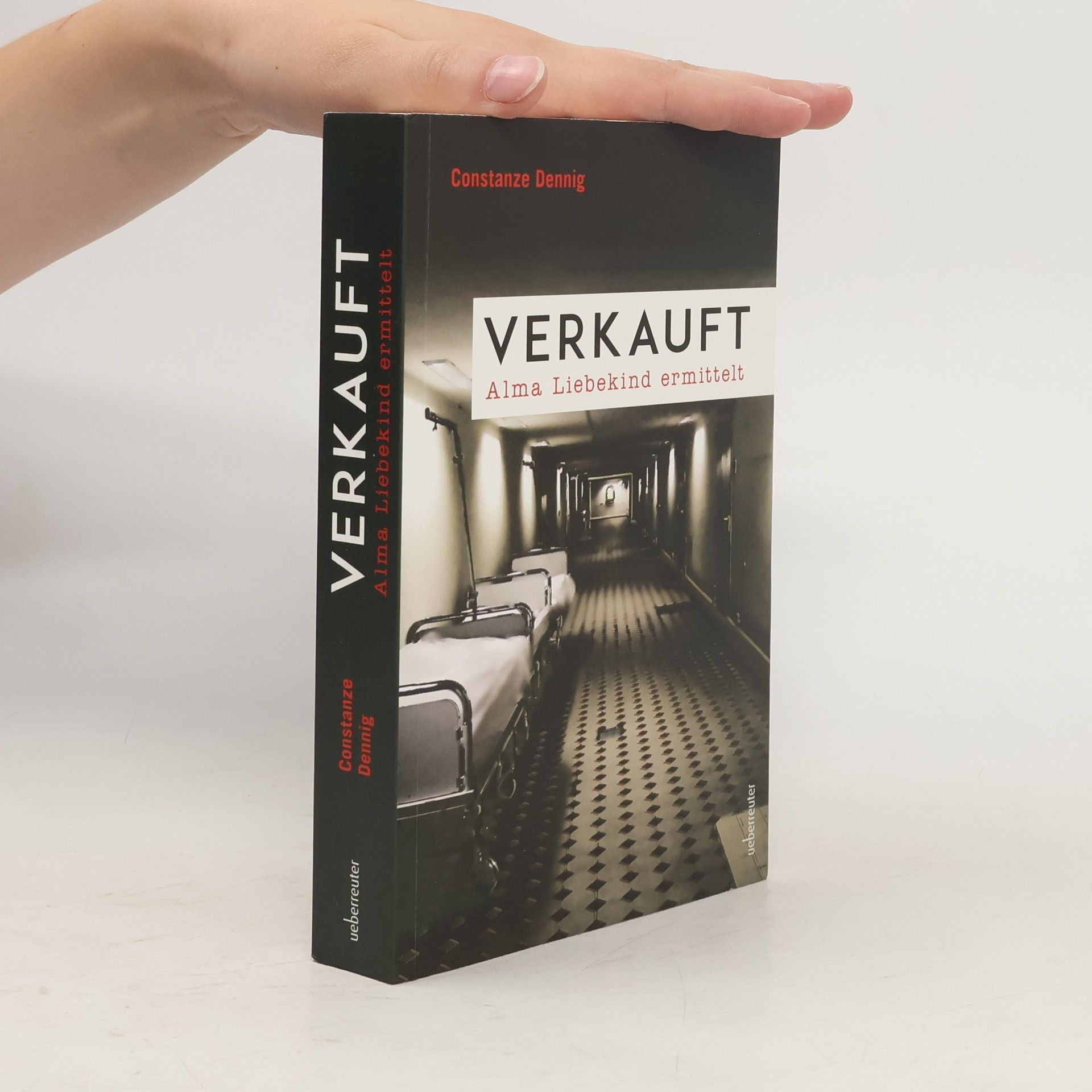 Constanze Dennig Verkauft. Alma Liebekind ermittelt