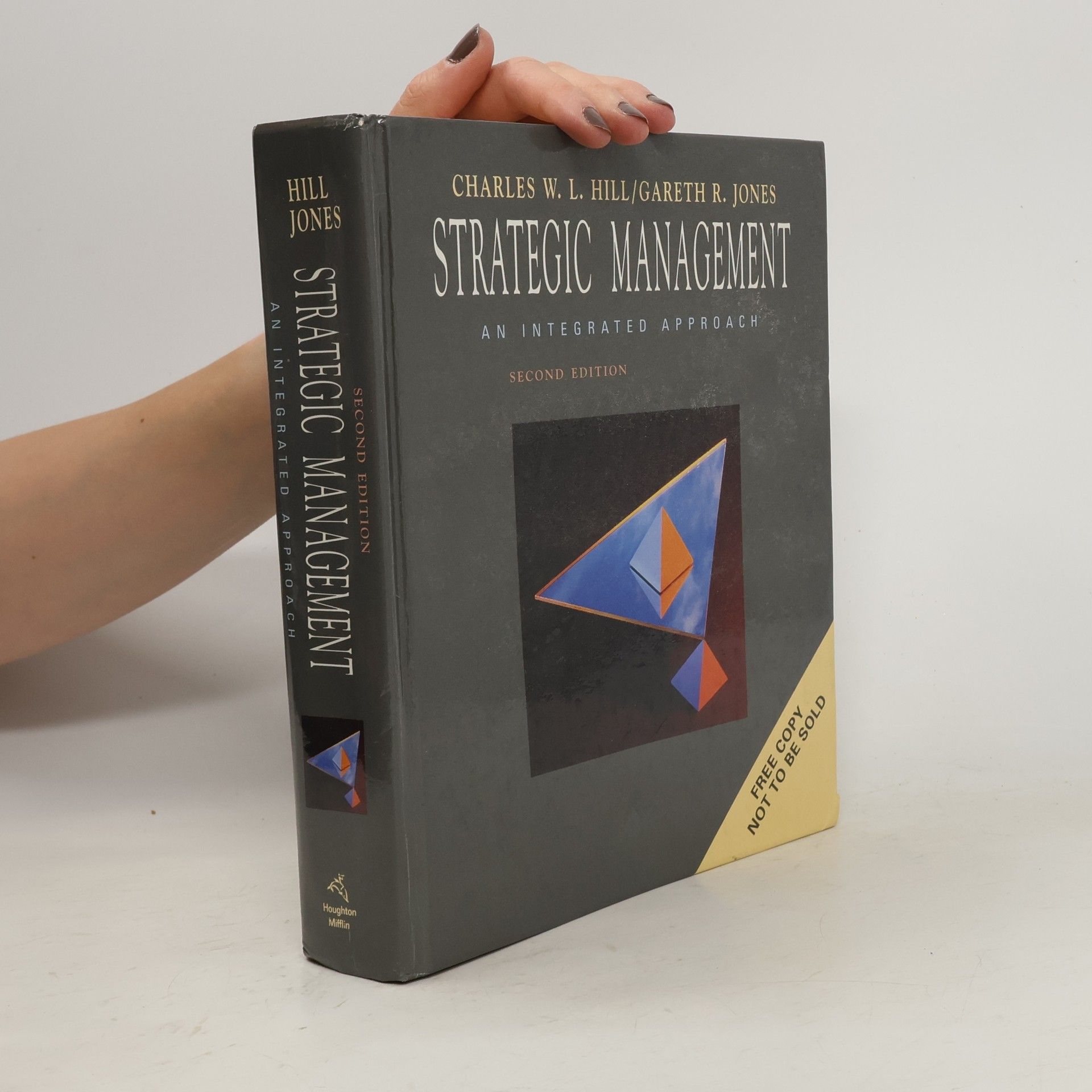 Charles W. L. Hill "Strategic Management. An Integrated Approach
