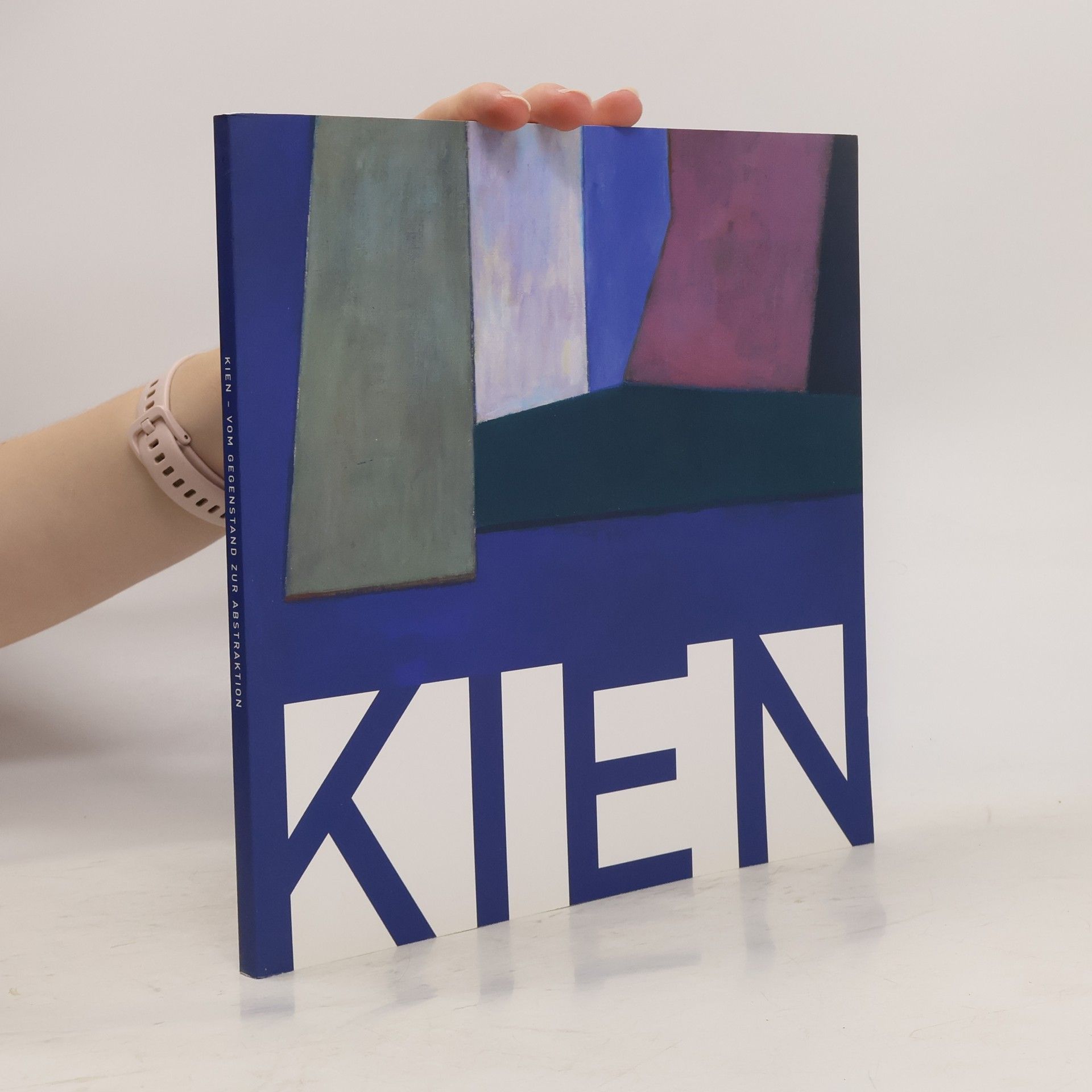 Kien vom Gegenstand zur Abstraktion