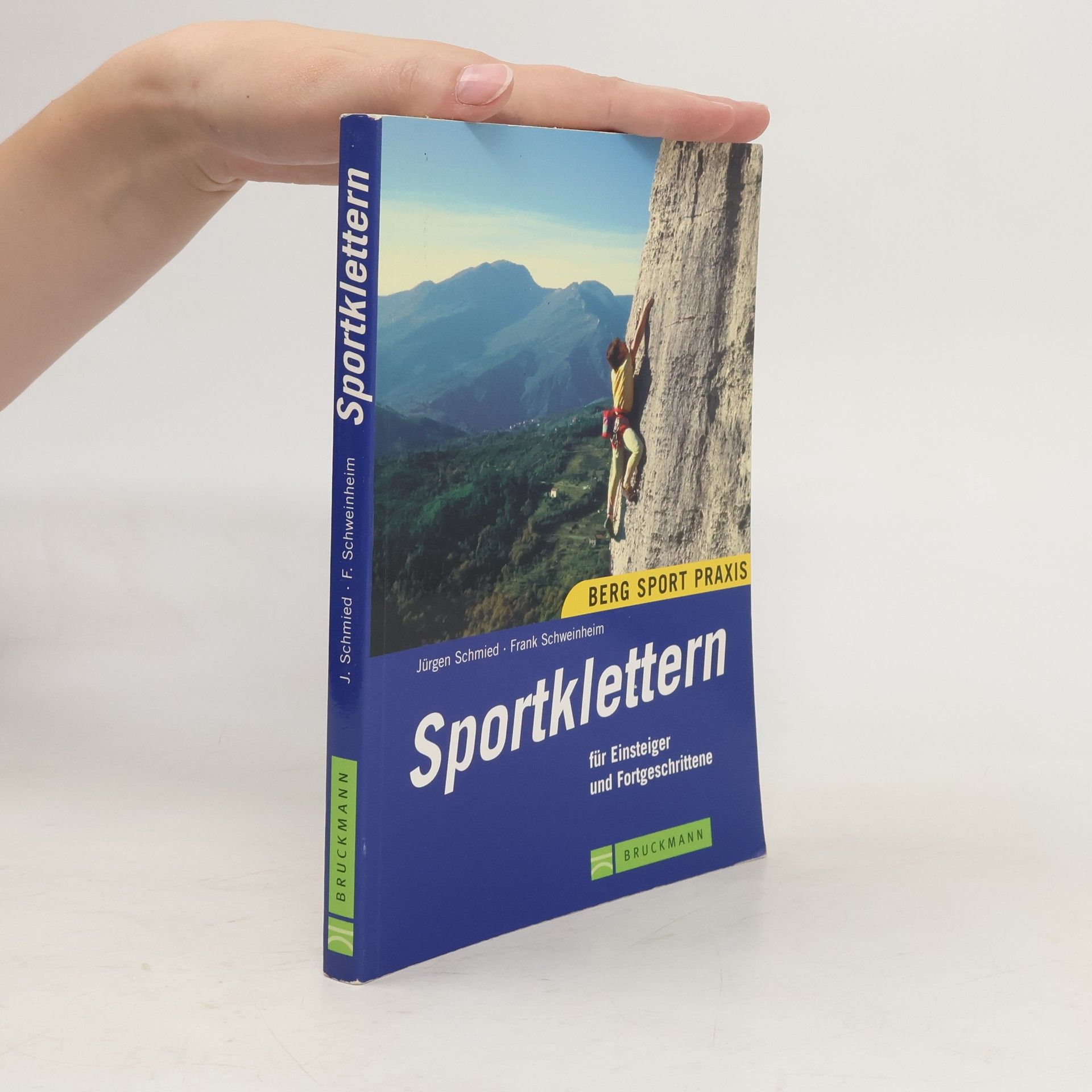 Jürgen Schmied Sportklettern für Einsteiger und Fortgeschrittene