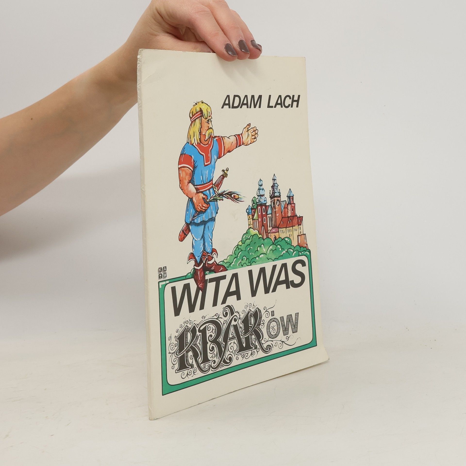 Adam Lach Wita was Kraków