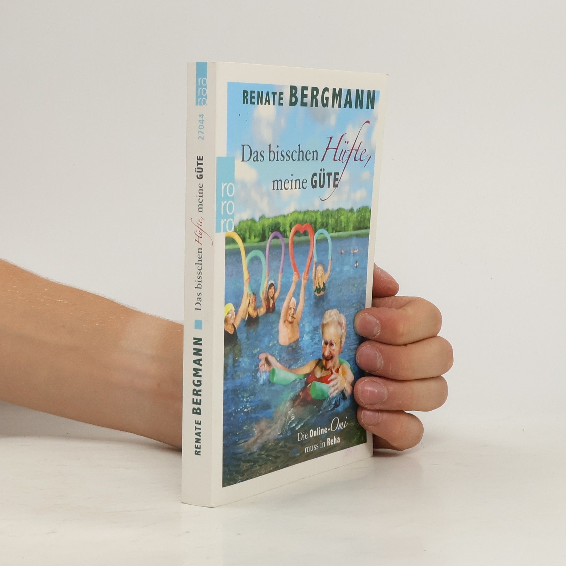 Renate Bergmann Das bisschen Hüfte, meine Güte