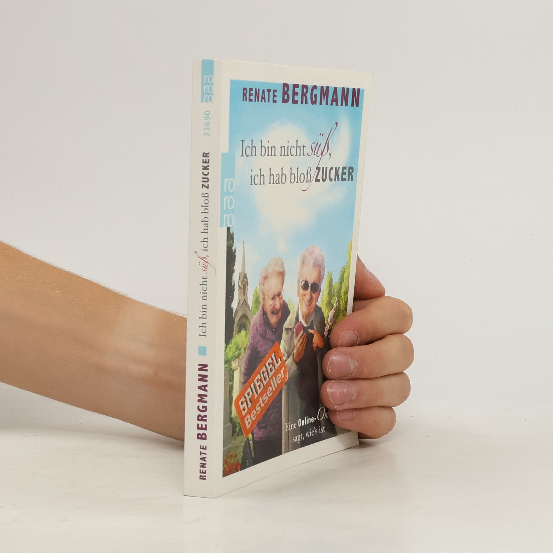 Renate Bergmann Ich bin nicht süß, ich hab bloß Zucker