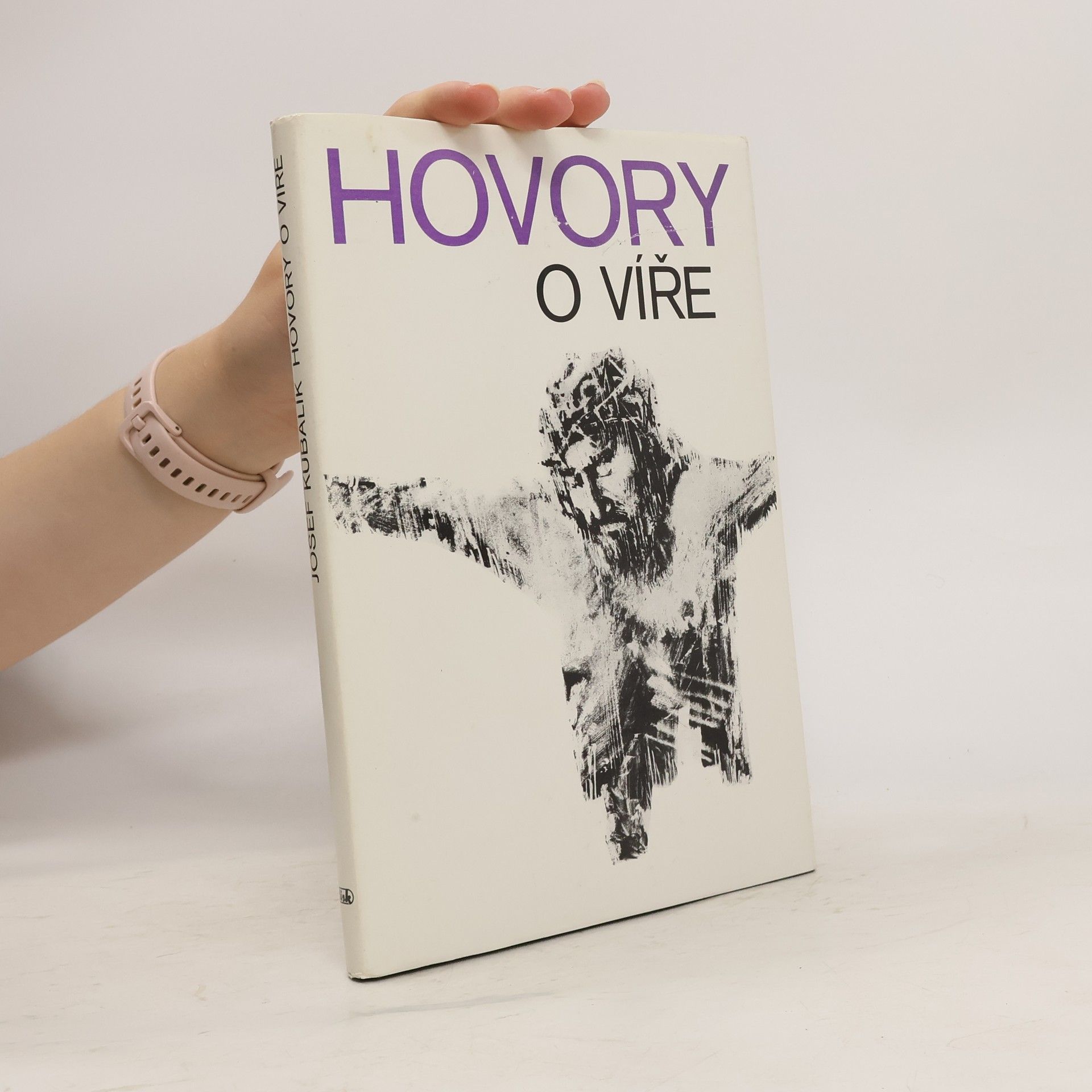 Josef Kubalík Hovory o víře