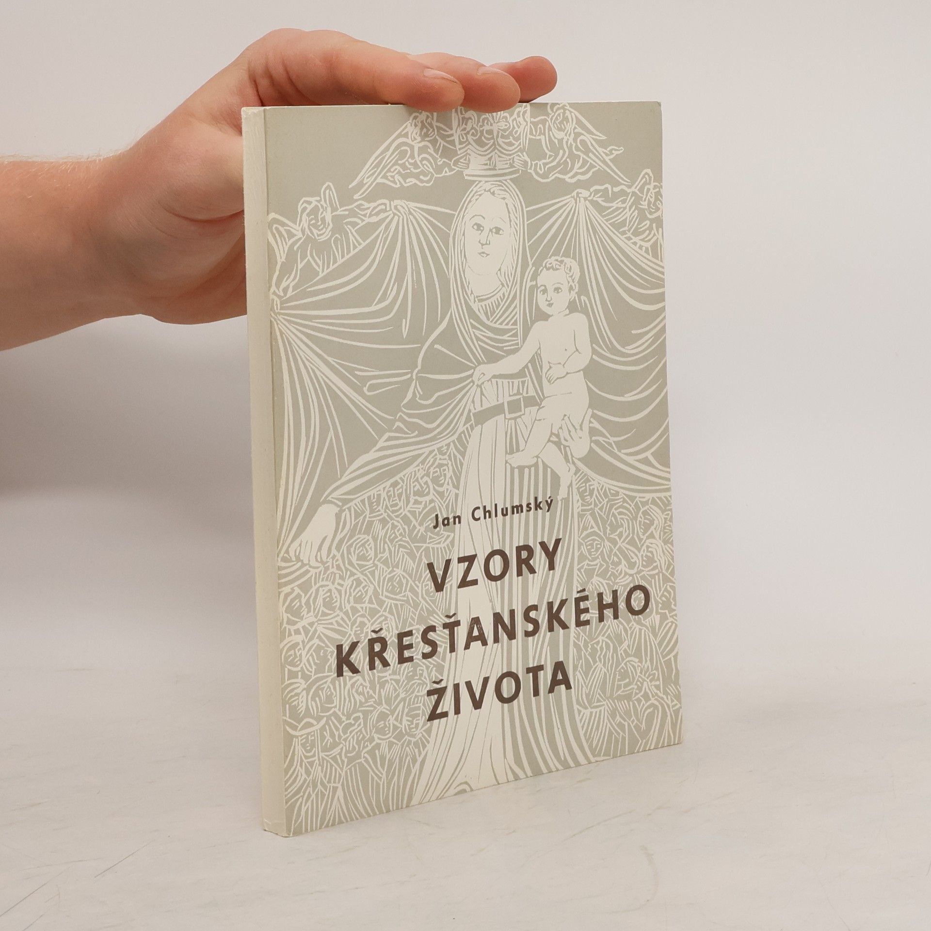 Jan Chlumský Vzory křesťanského života