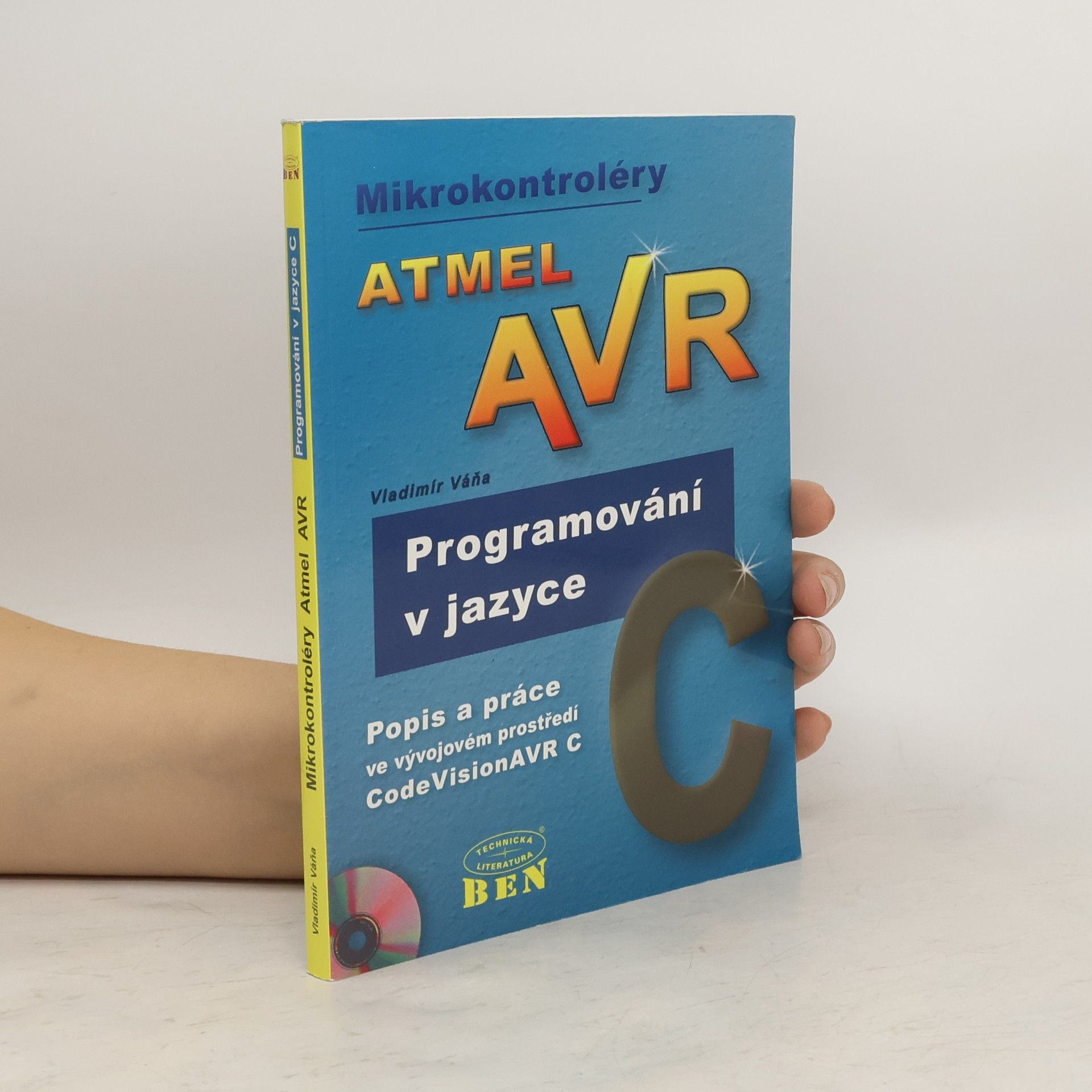 Vladimír Váňa Mikrokontroléry Atmel AVR. Programování v jazyce C