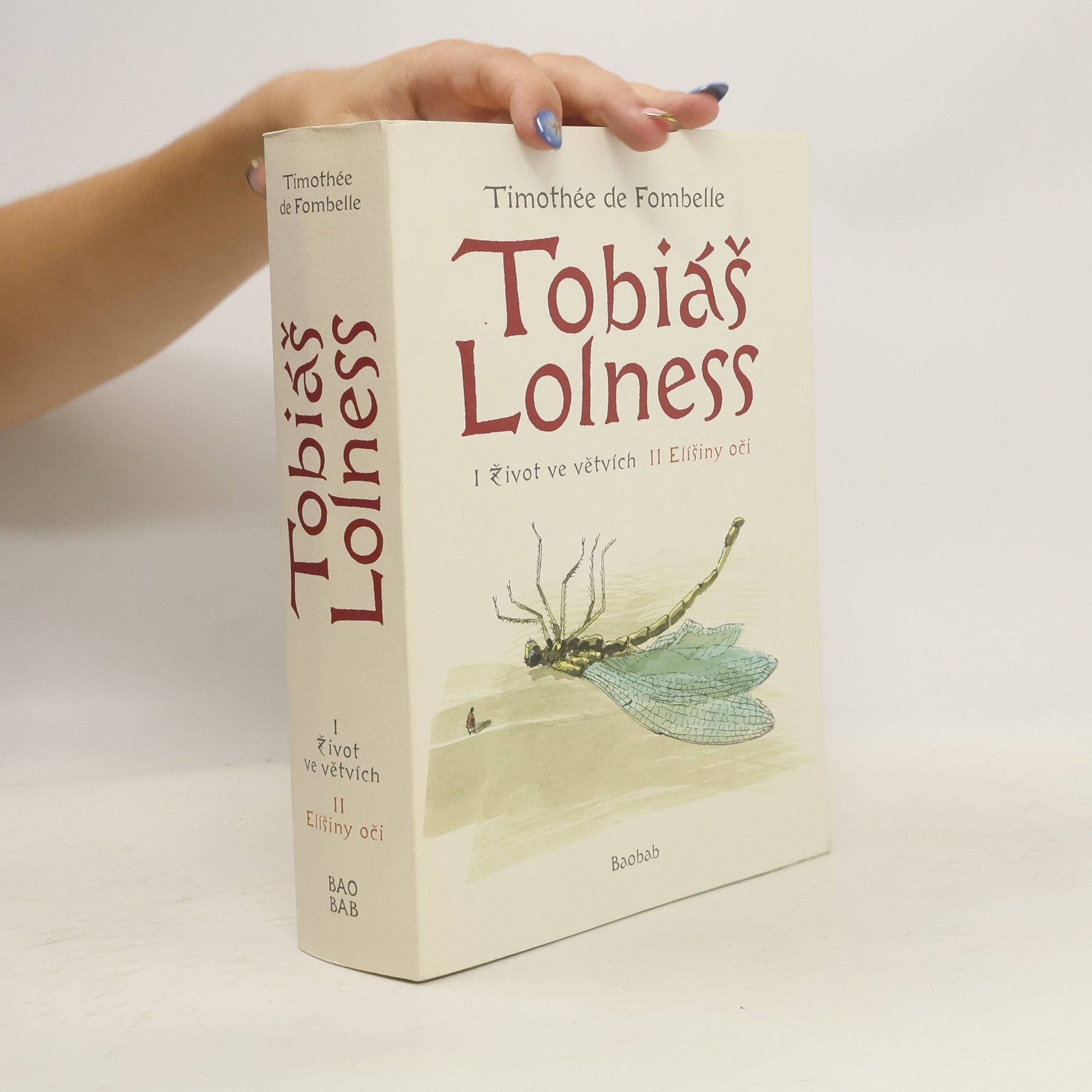 Timothée de Fombelle Tobiáš Lolness I + II