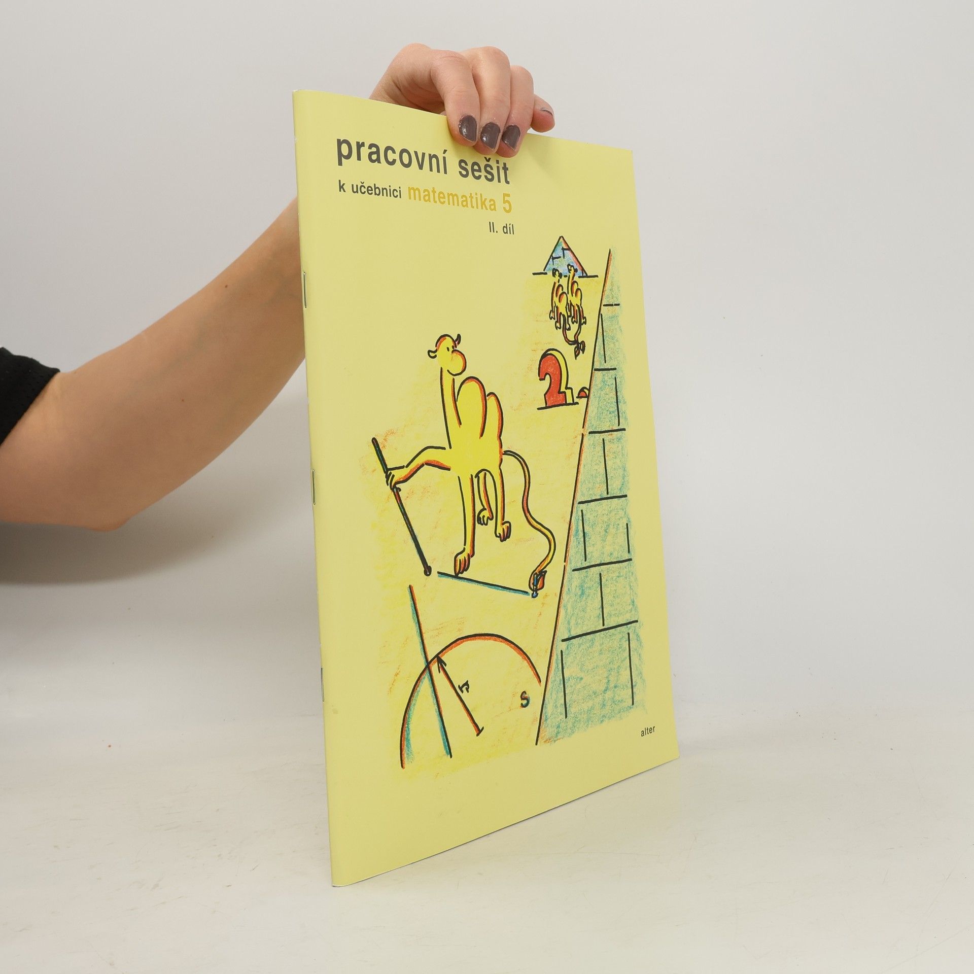Jaroslava Justová Pracovní sešit k učebnici matematika 5, II. díl