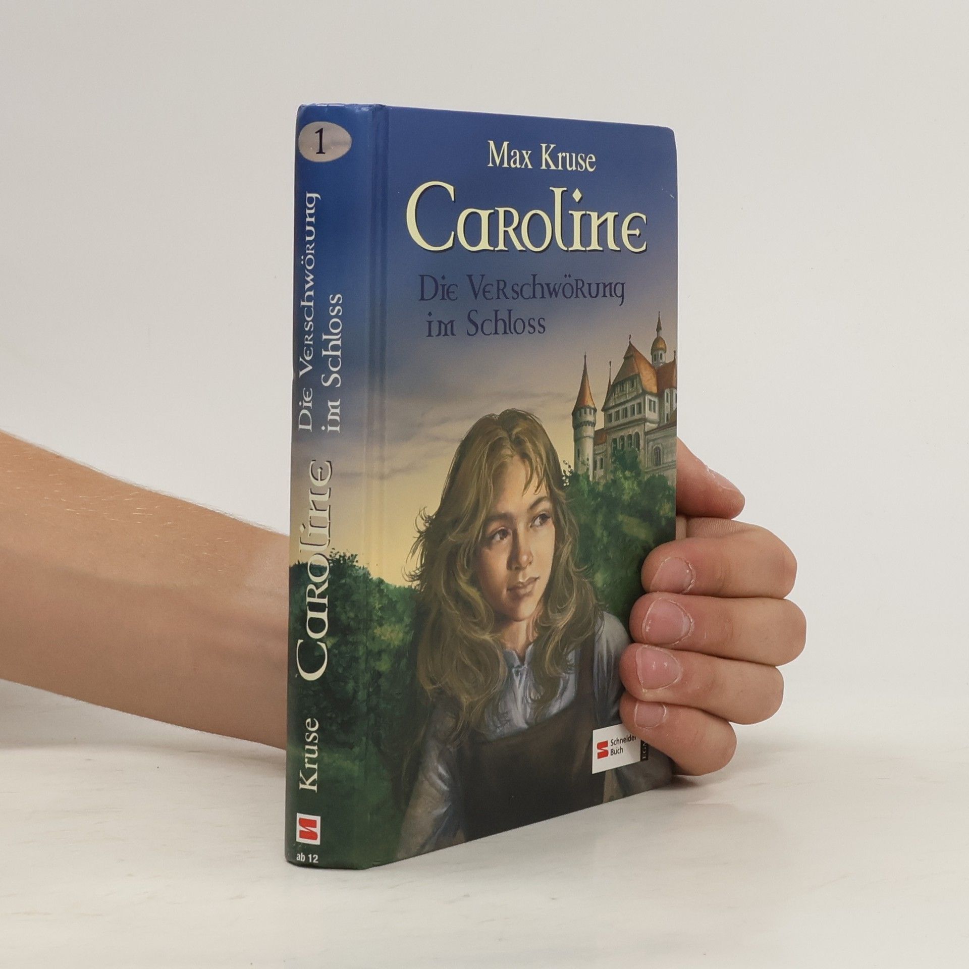 Max Kruse Caroline, Band 1. Die Verschwörung im Schloss