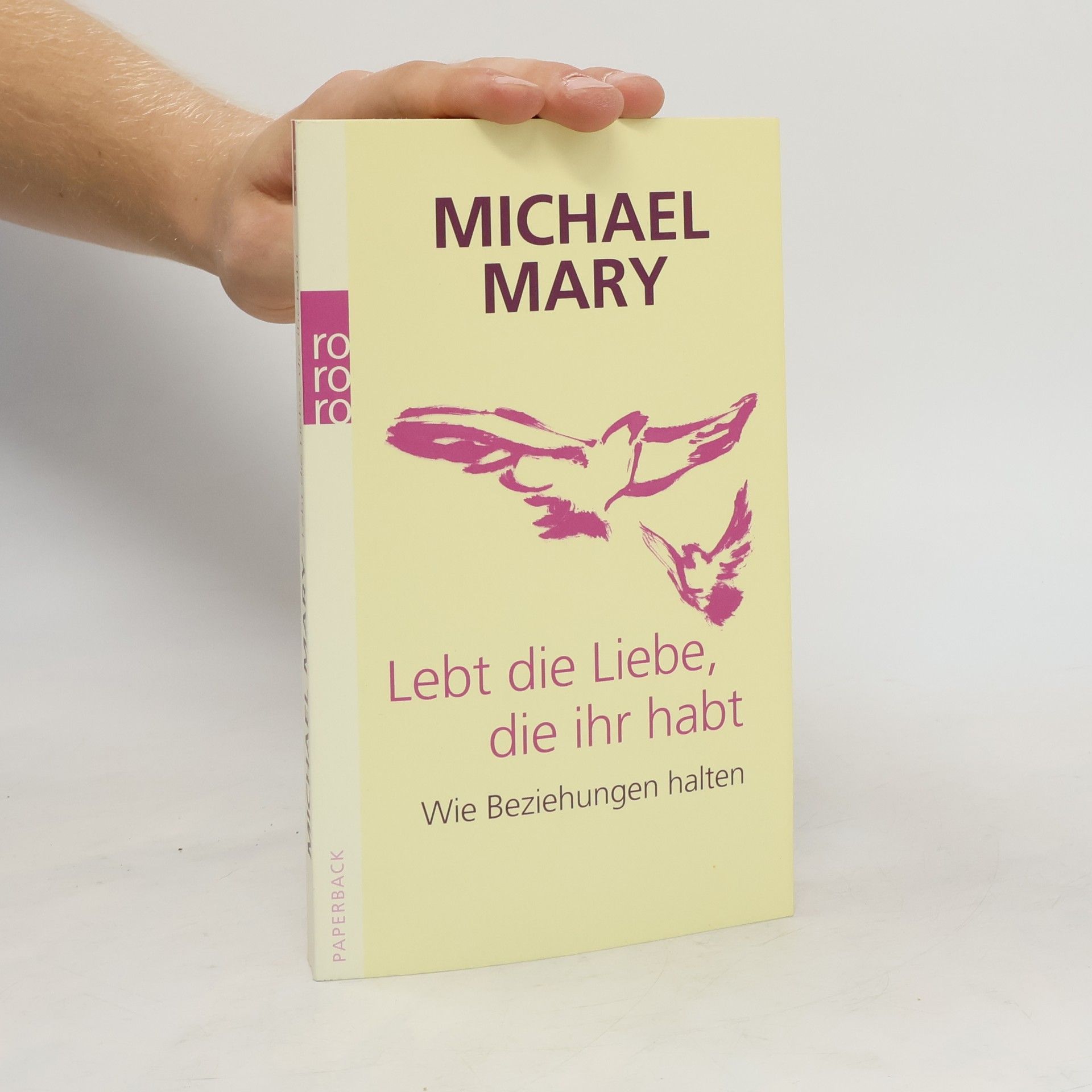 Lebt die Liebe, die ihr habt