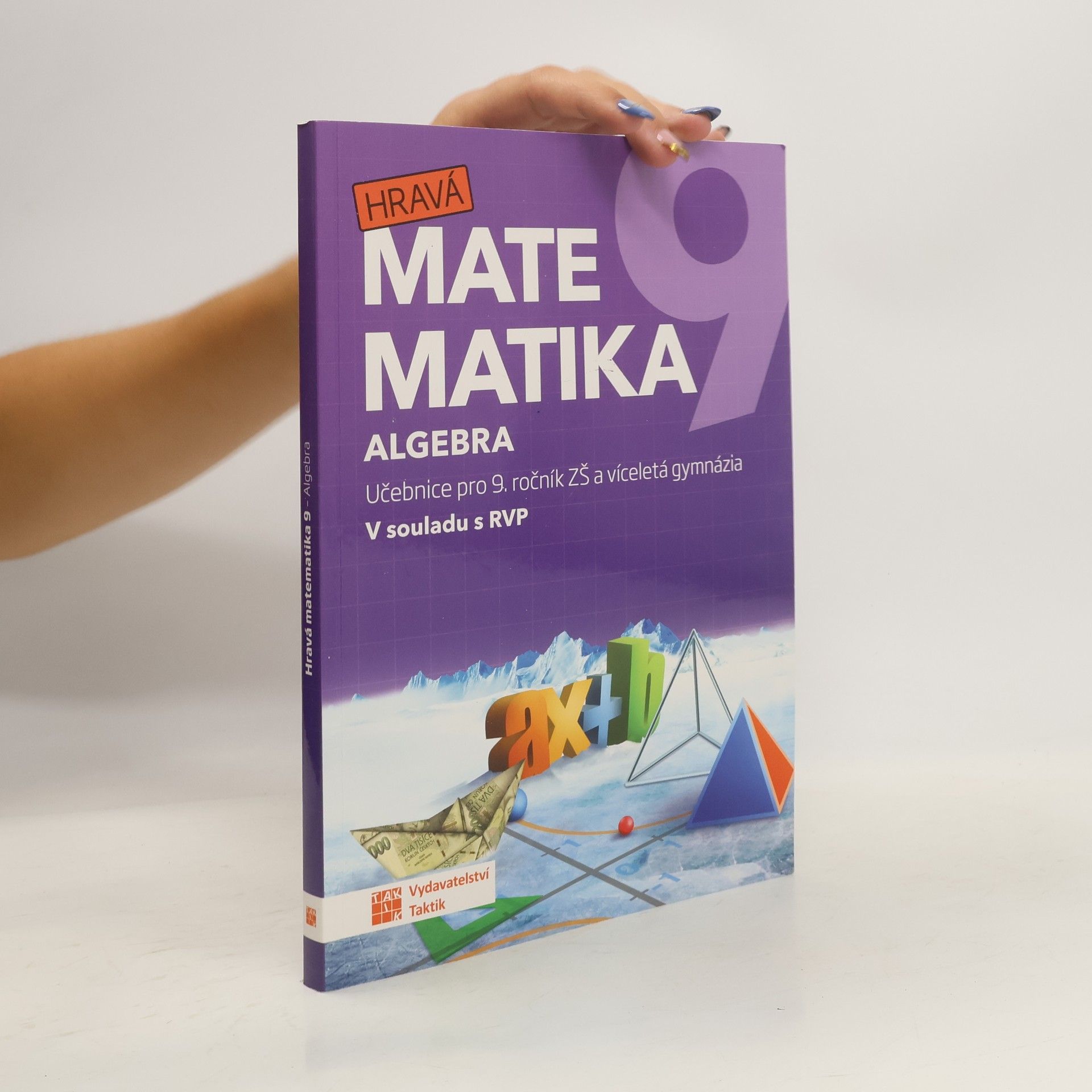 Kolektiv autorů Hravá matematika 9. učebnice pro 9. ročník ZŠ a víceletá gymnázia