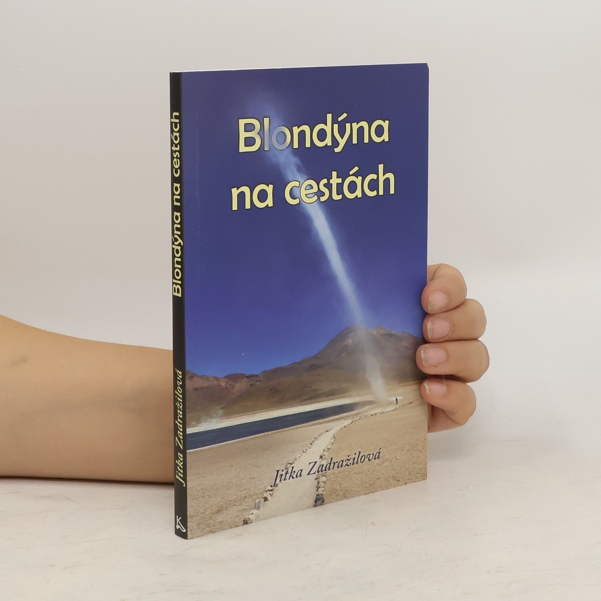Jitka Zadražilová Blondýna na cestách