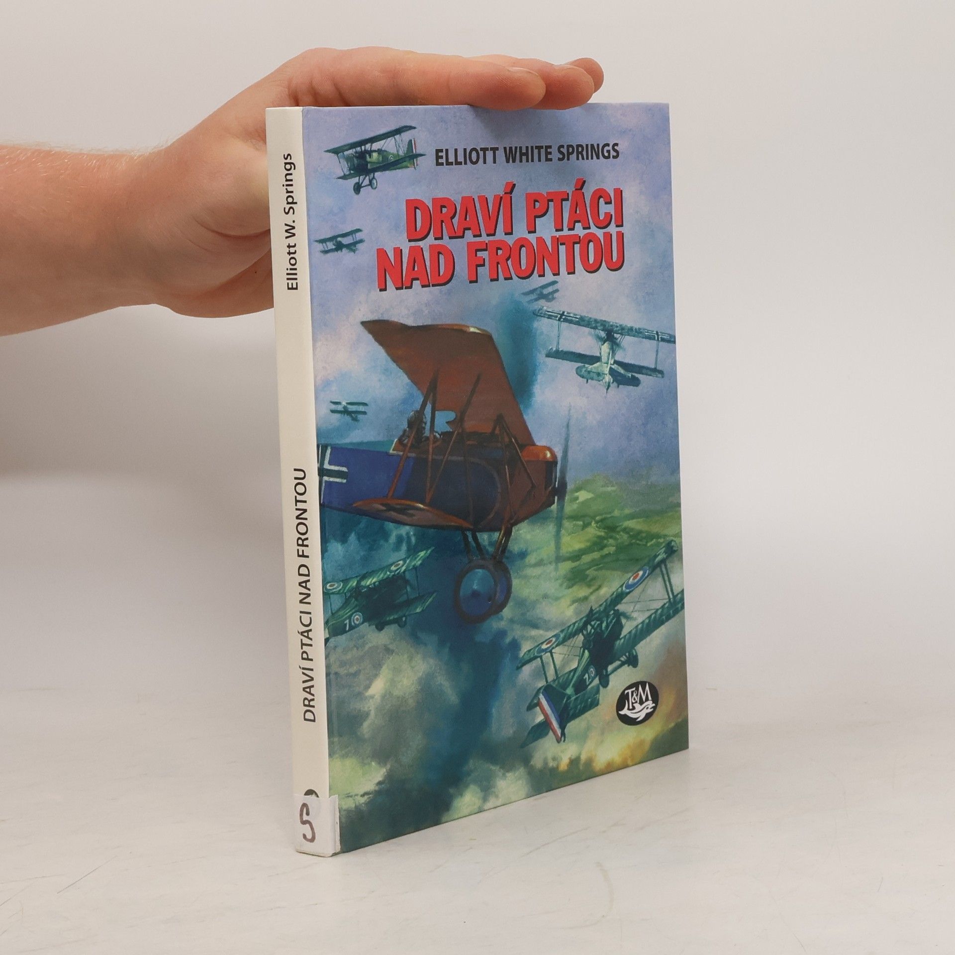 Elliott White Springs Draví ptáci nad frontou