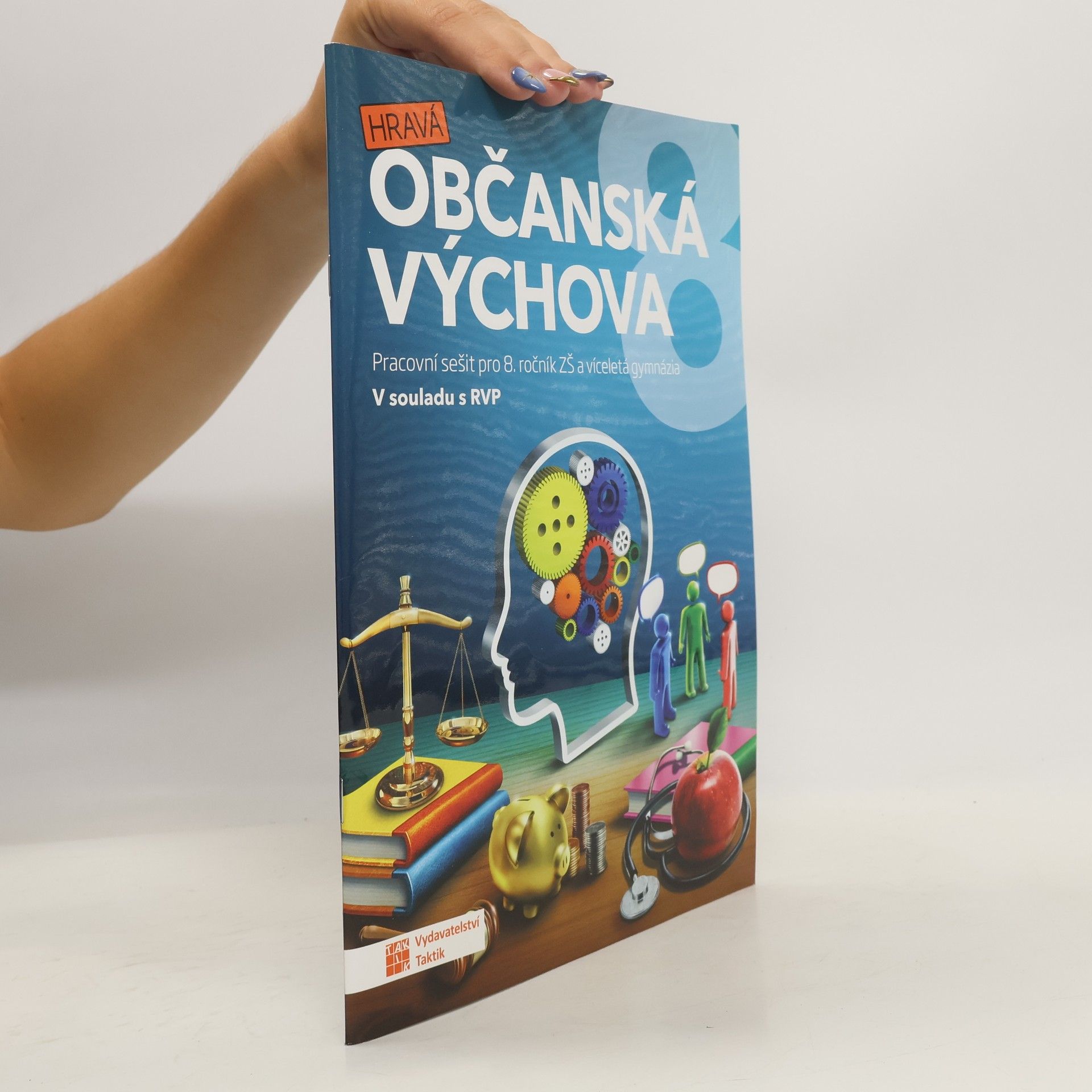 Anna Malínská Hravá občanská výchova 8 : pro 8. ročník ZŠ a víceletá gymnázia : v souladu s RVP