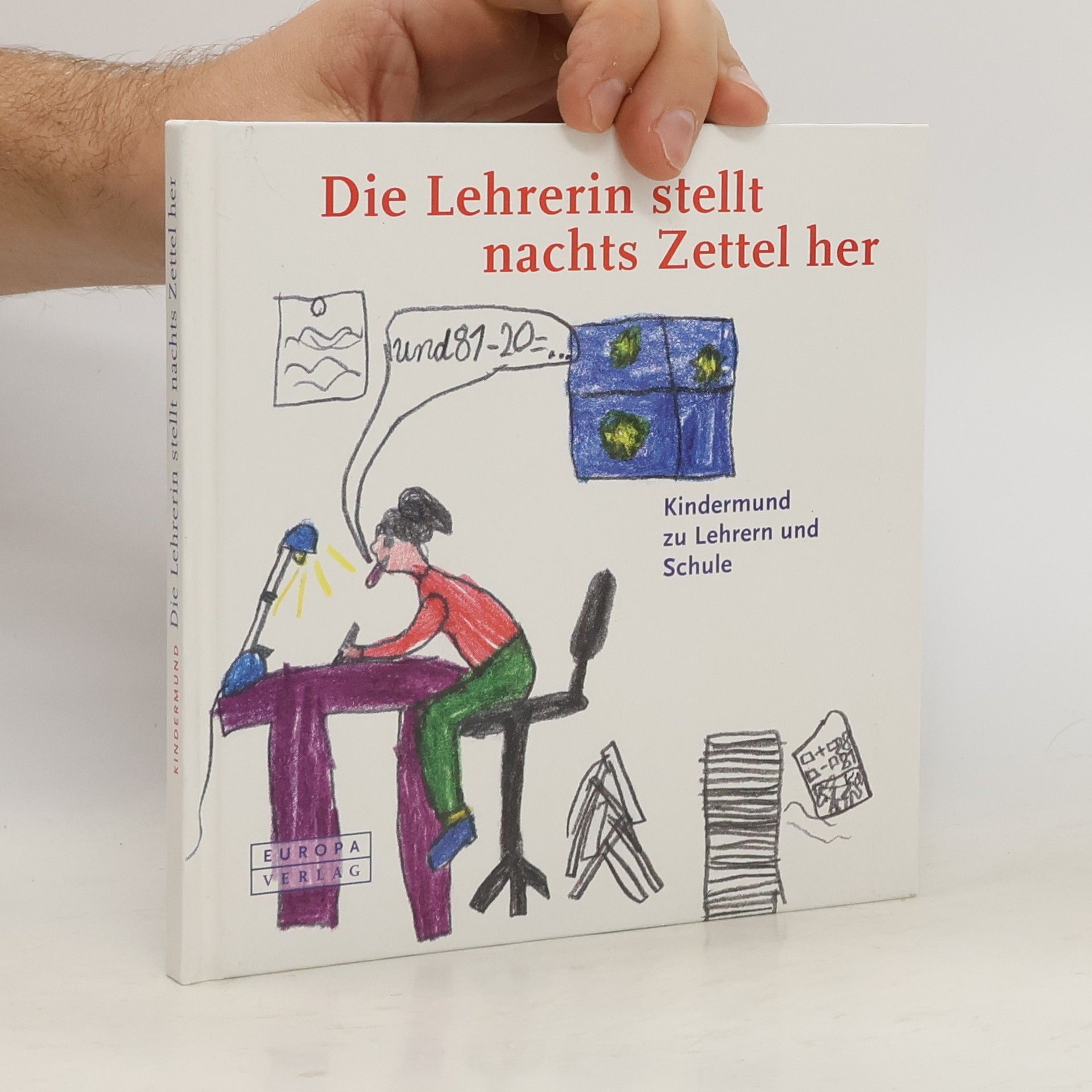 Steven Lehrer Die Lehrerin stellt nachts Zettel her