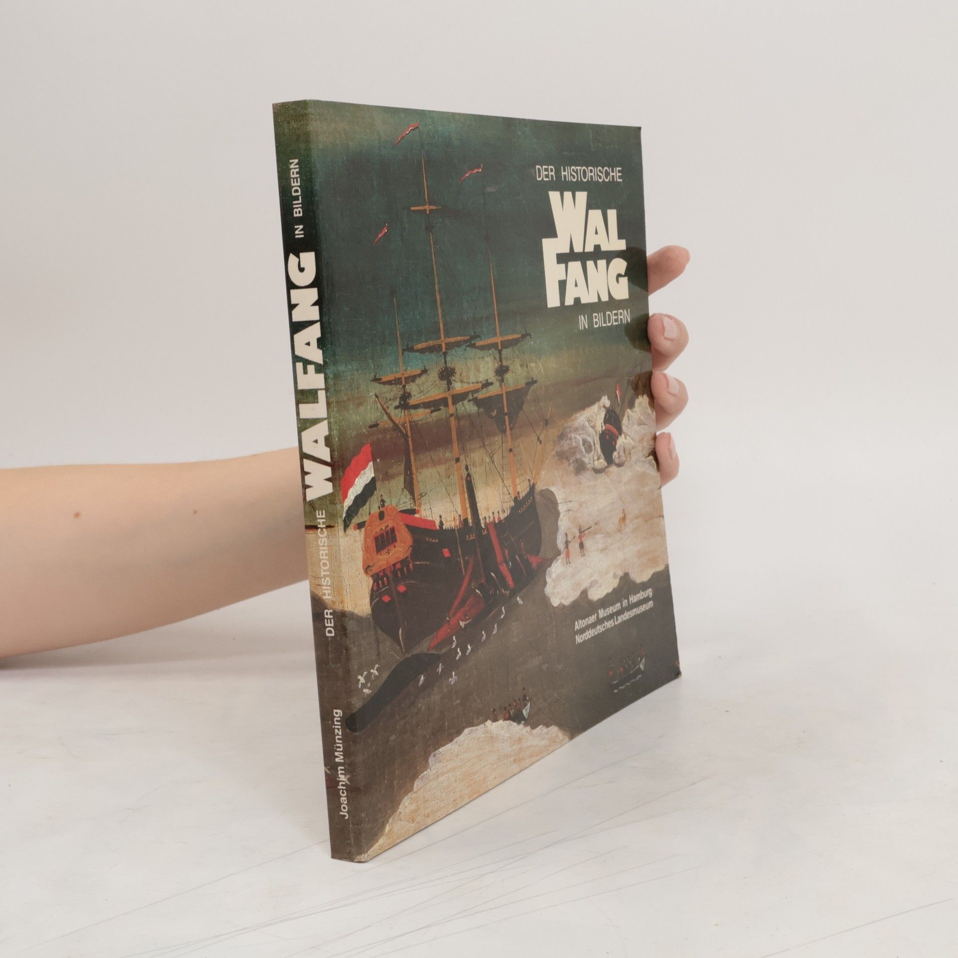 Joachim Münzing Der historische Walfang in Bildern