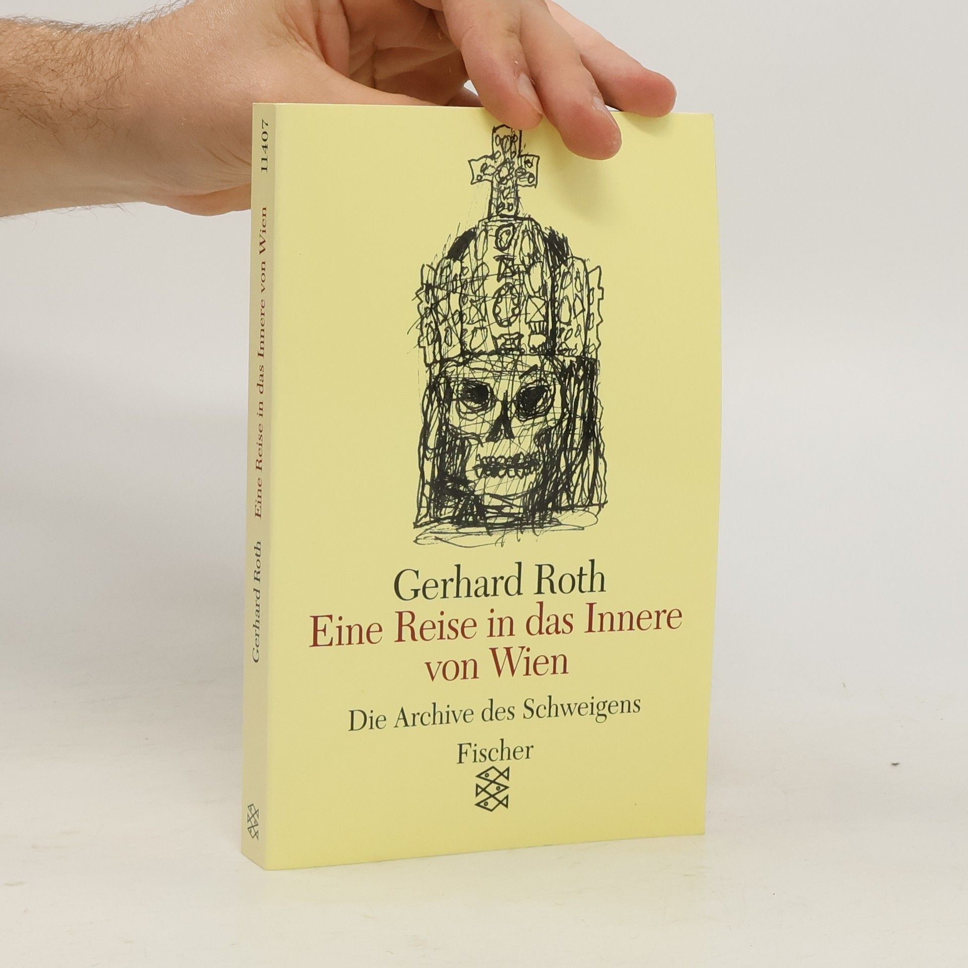 Gerhard Roth Eine Reise in das Innere von Wien