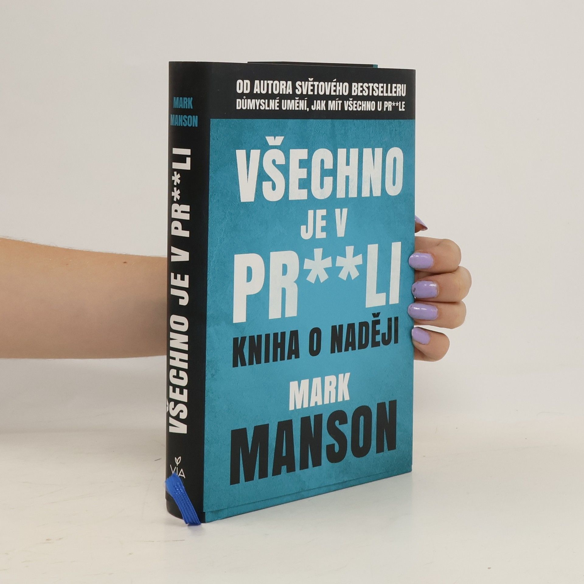 Mark Manson Všechno je v pr**li