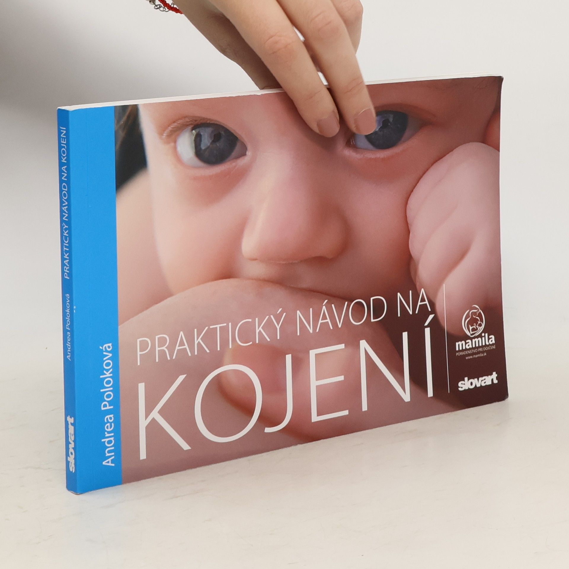 Andrea Krbečková Praktický návod na kojení