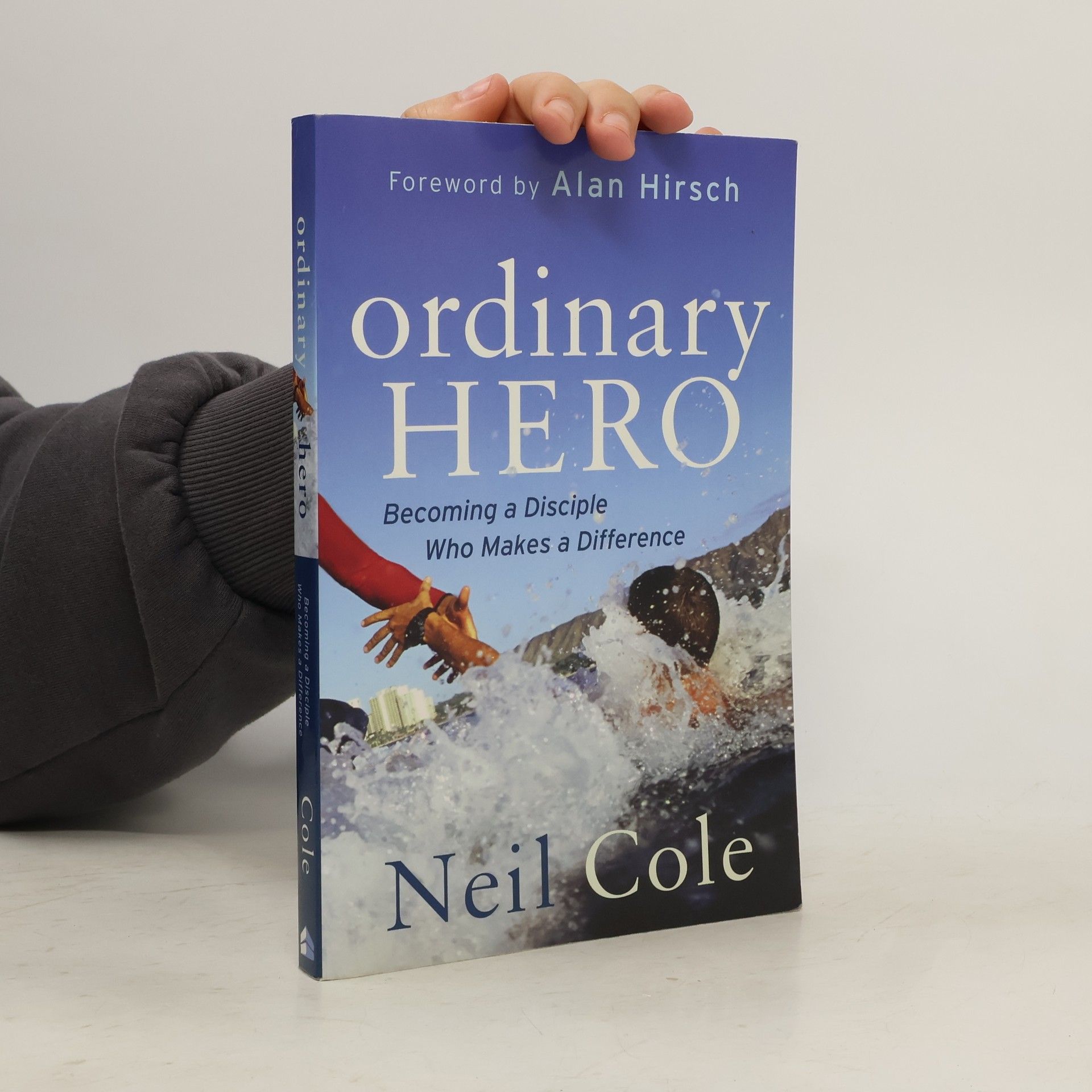 Neil Cole Ordinary Hero