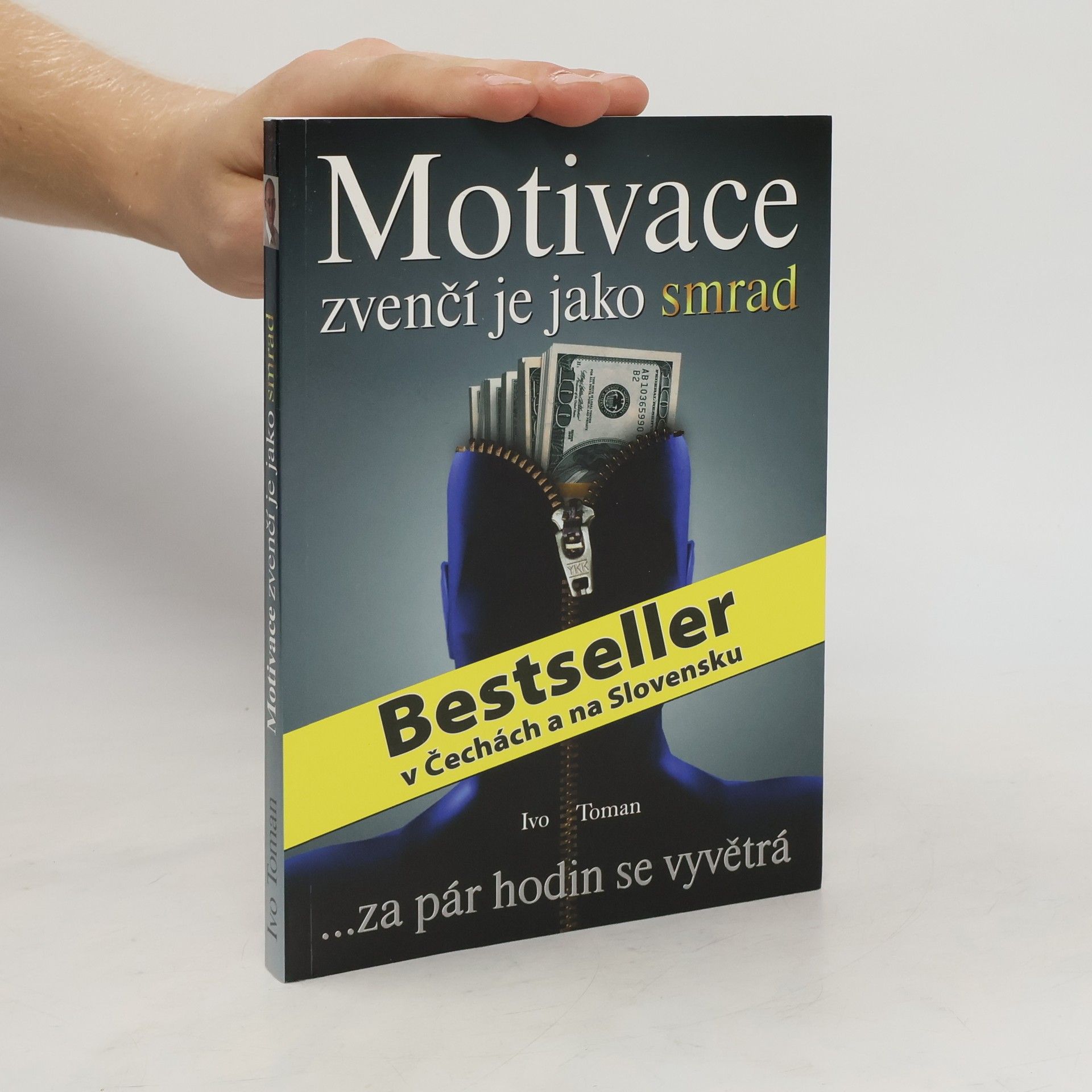 Motivace zvenčí je jako smrad