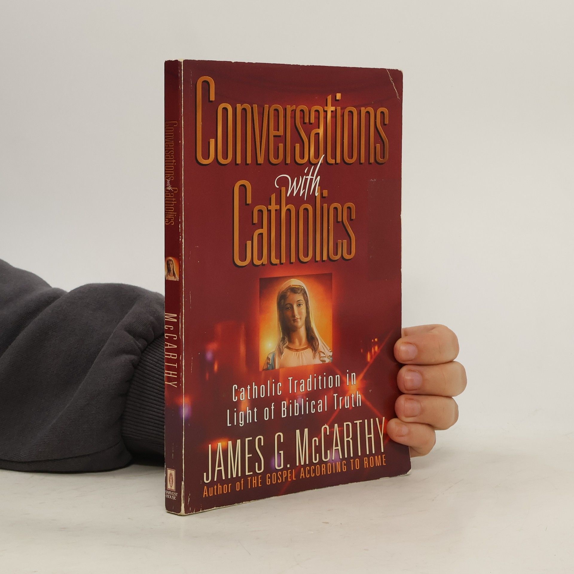 James G. McCarthy Conversations with Catholics