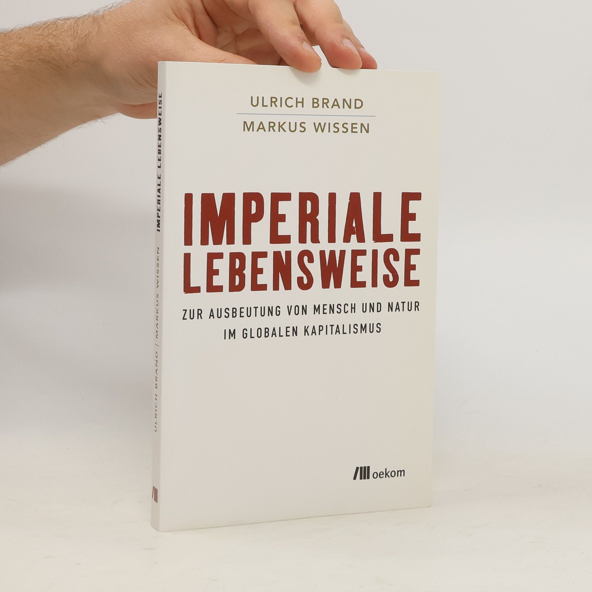 Ulrich Brand Imperiale Lebensweise