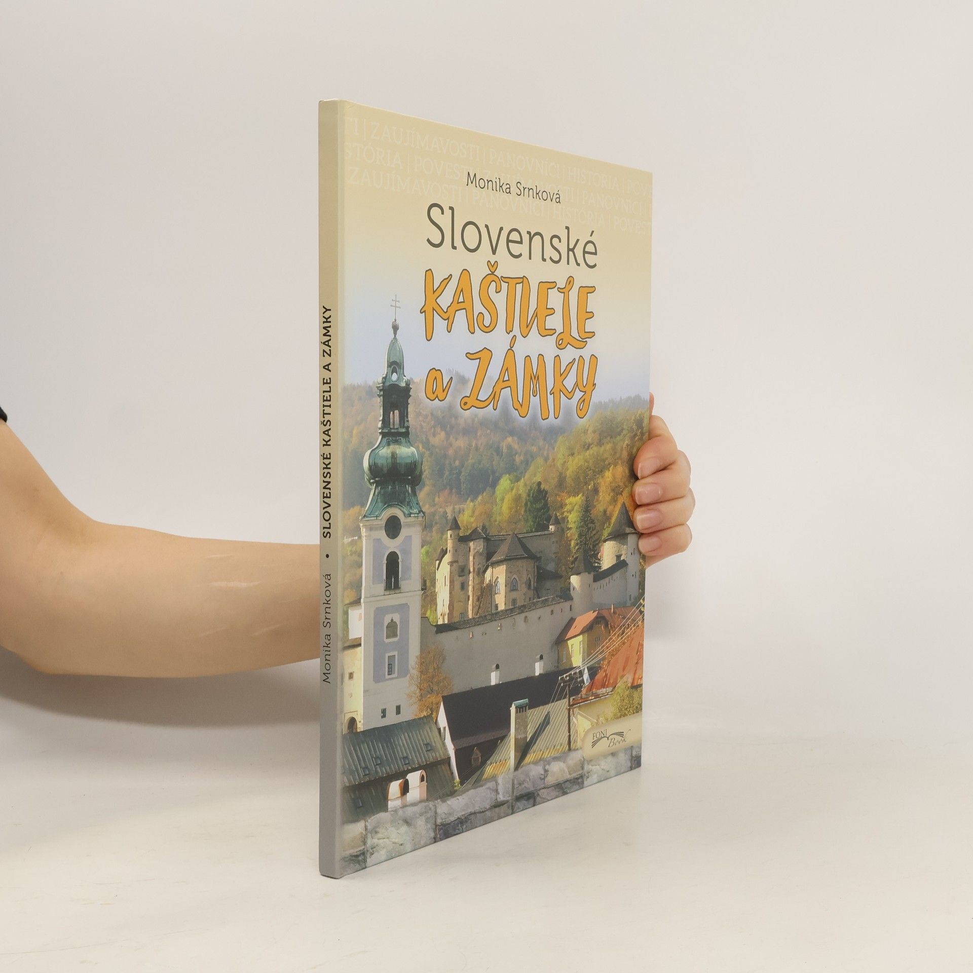 Monika Srnková Slovenské kaštiele a zámky (2. vydanie)