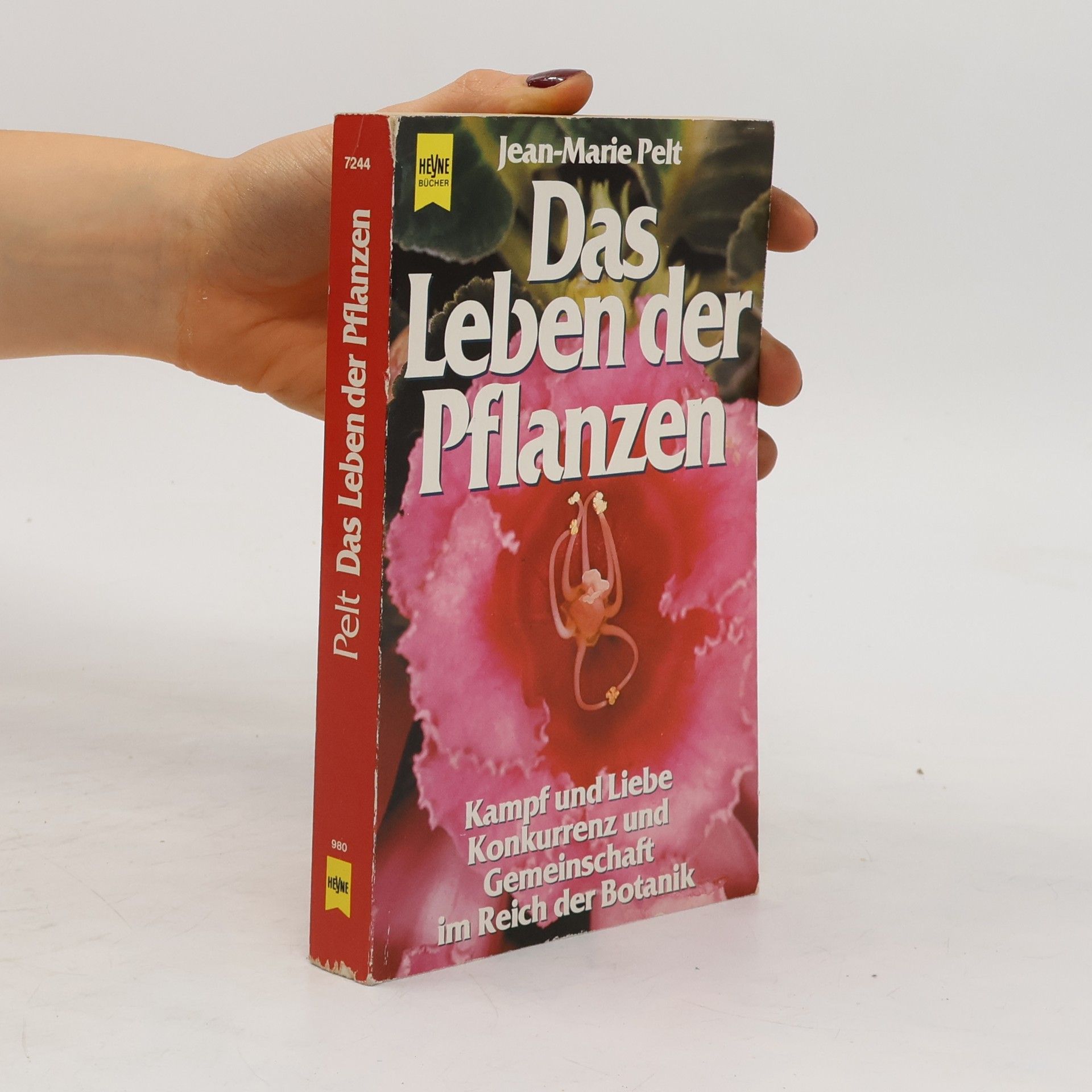 Jean-Marie Pelt Das Leben der Pflanzen
