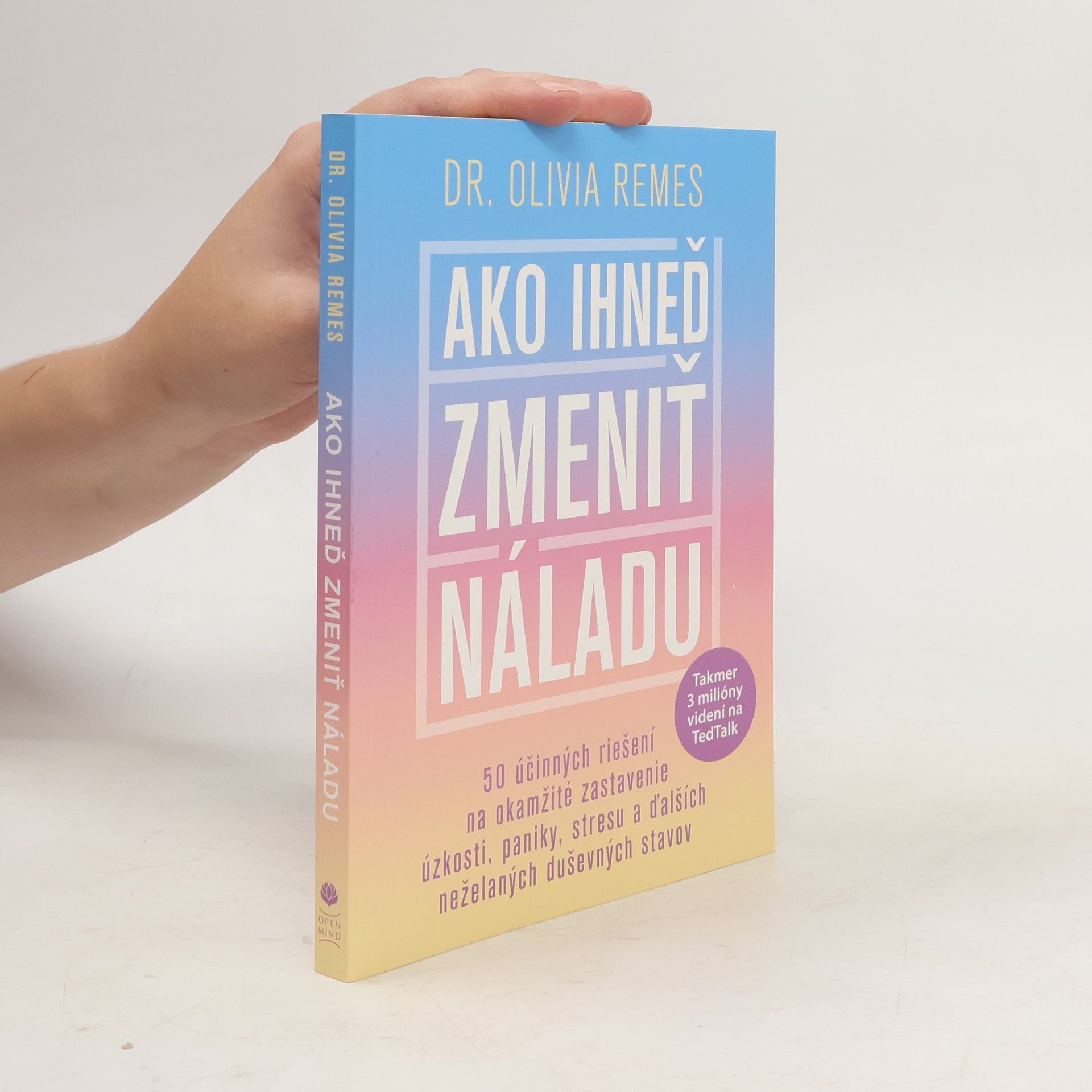 Olivia Remes Ako ihneď zmeniť náladu