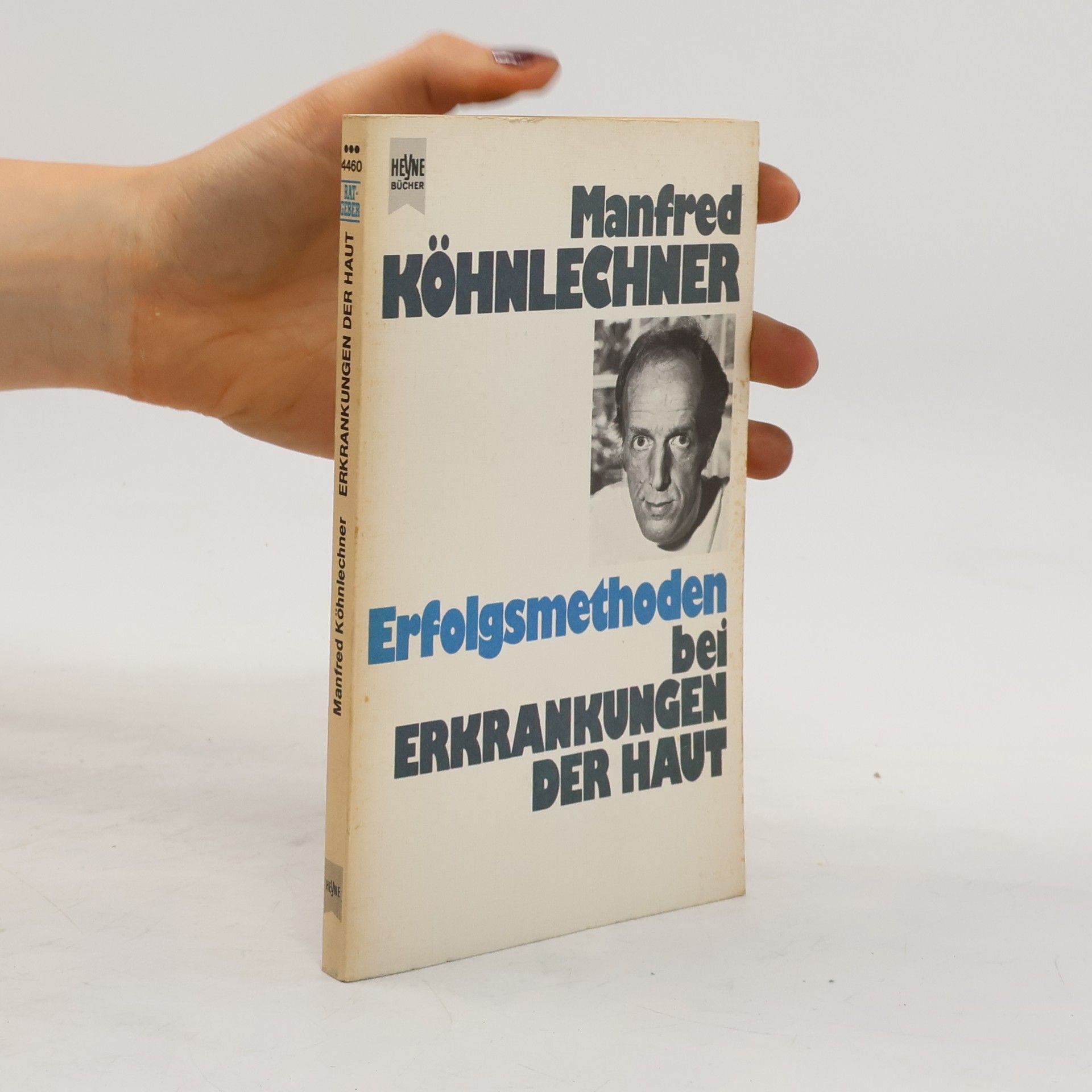 Manfred Köhnlechner Erfolgsmethoden bei Erkrankungen der Haut