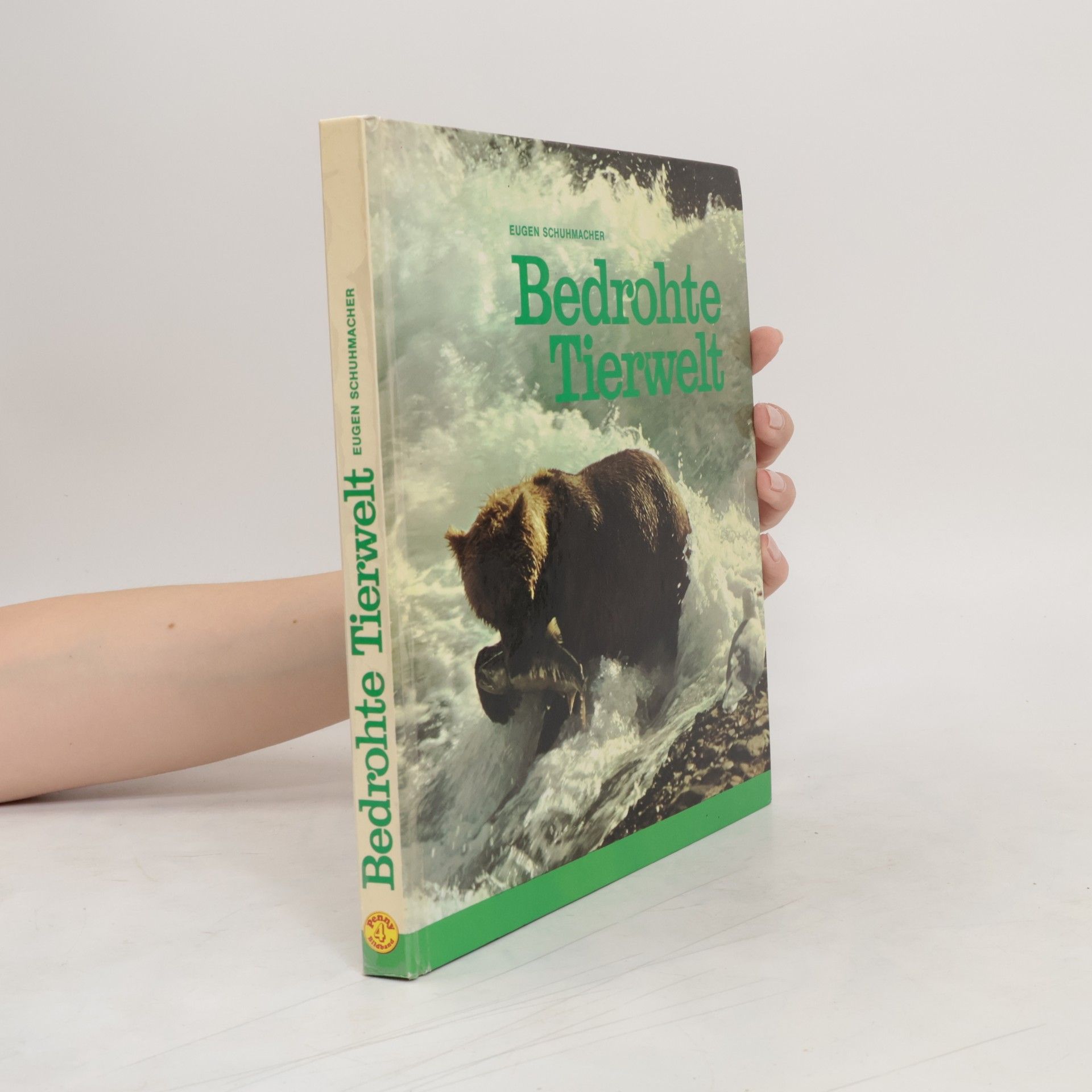 Eugen Schuhmacher Bedrohte Tierwelt