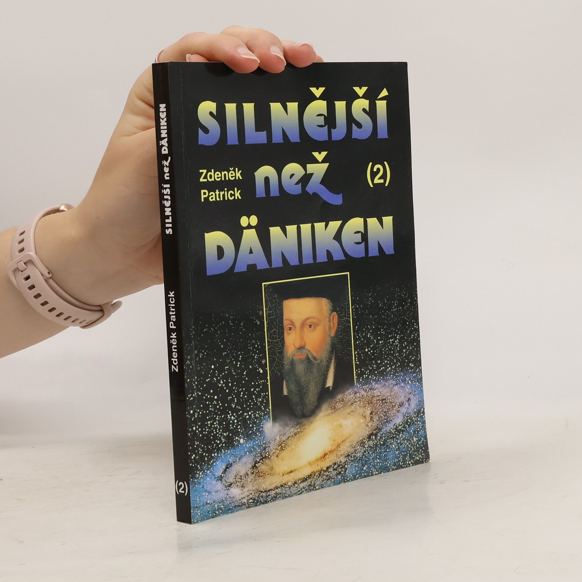 Zdeněk Patrick Silnější než Däniken. 2. díl.