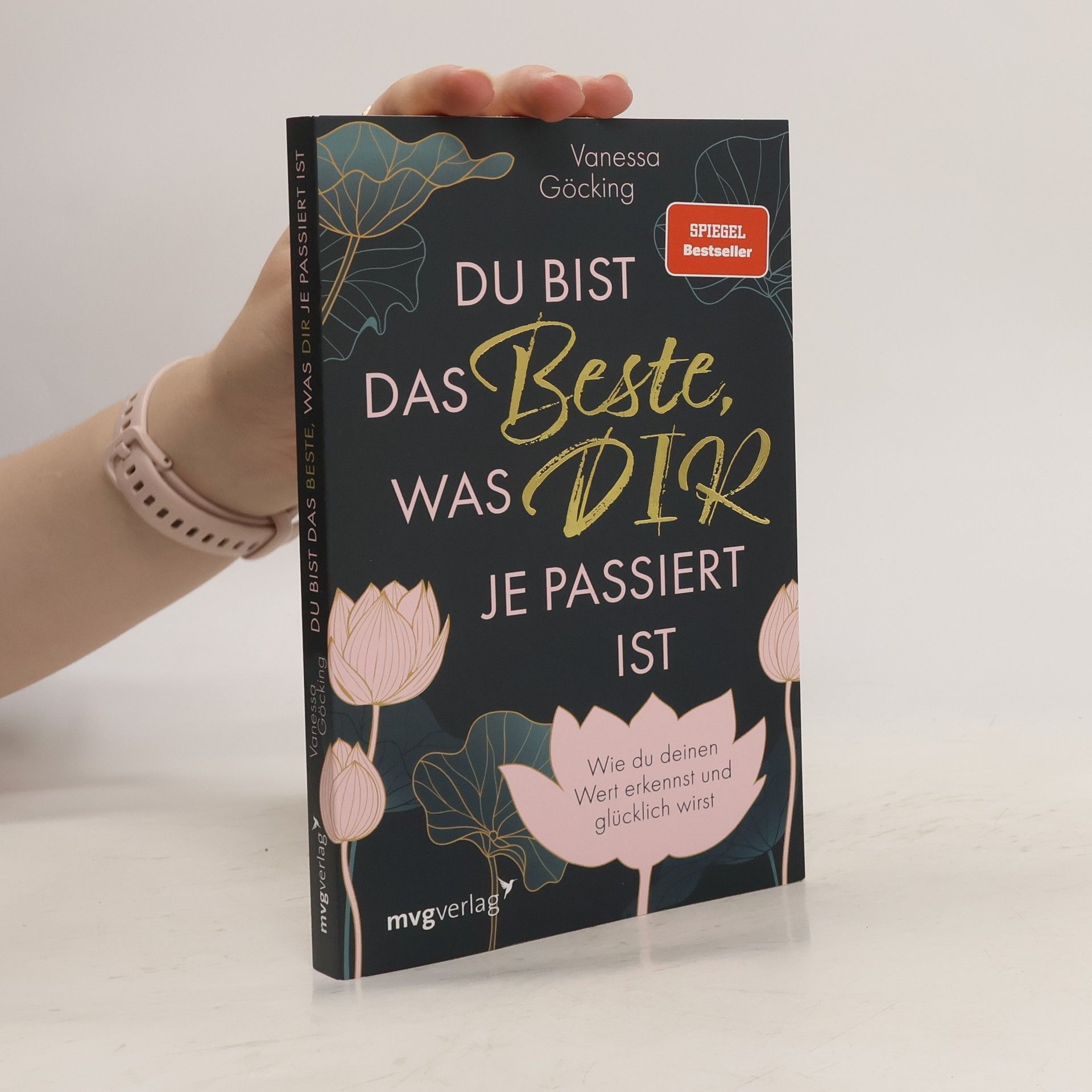 Vanessa Göcking Du bist das Beste, was dir je passiert ist