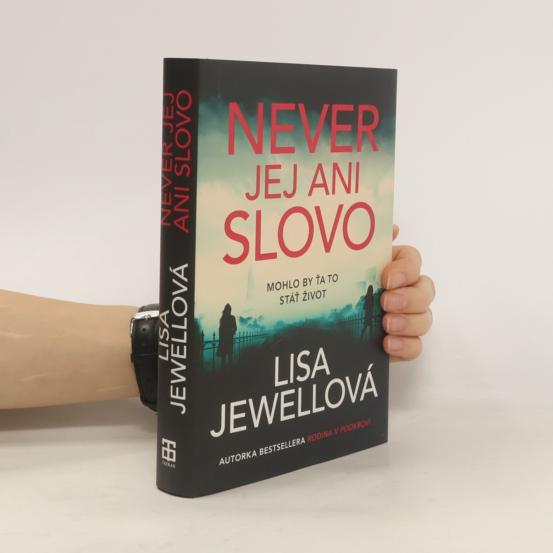 Lisa Jewell Never jej ani slovo