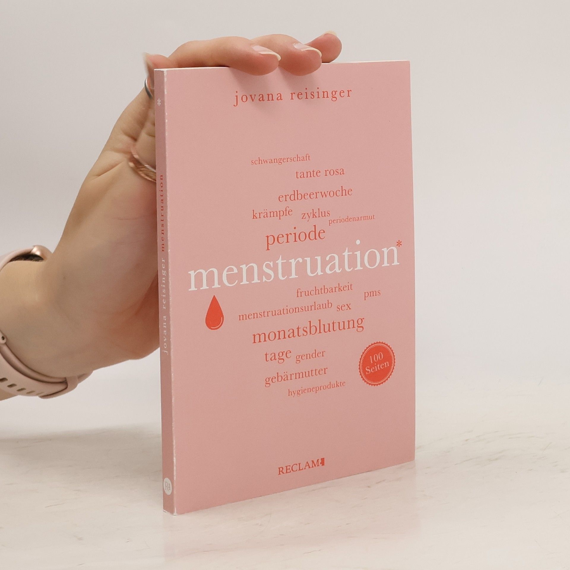 Jovana Reisinger Menstruation | Wissenswertes und Unterhaltsames über den weiblichen Zyklus | Reclam 100 Seiten