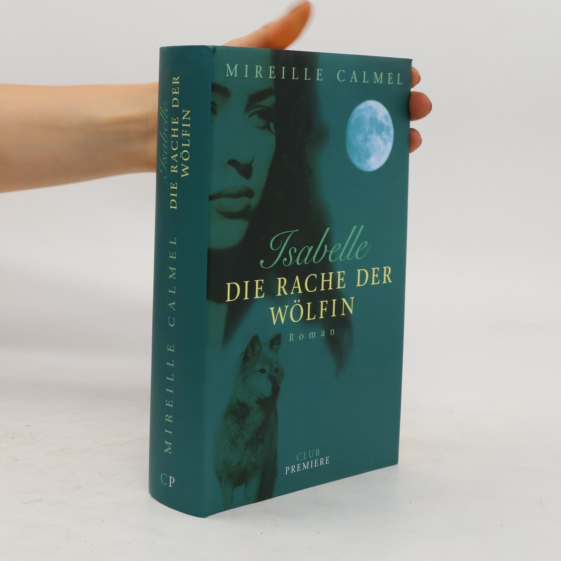 Mireille Calmel Isabelle. Die Rache der Wölfin
