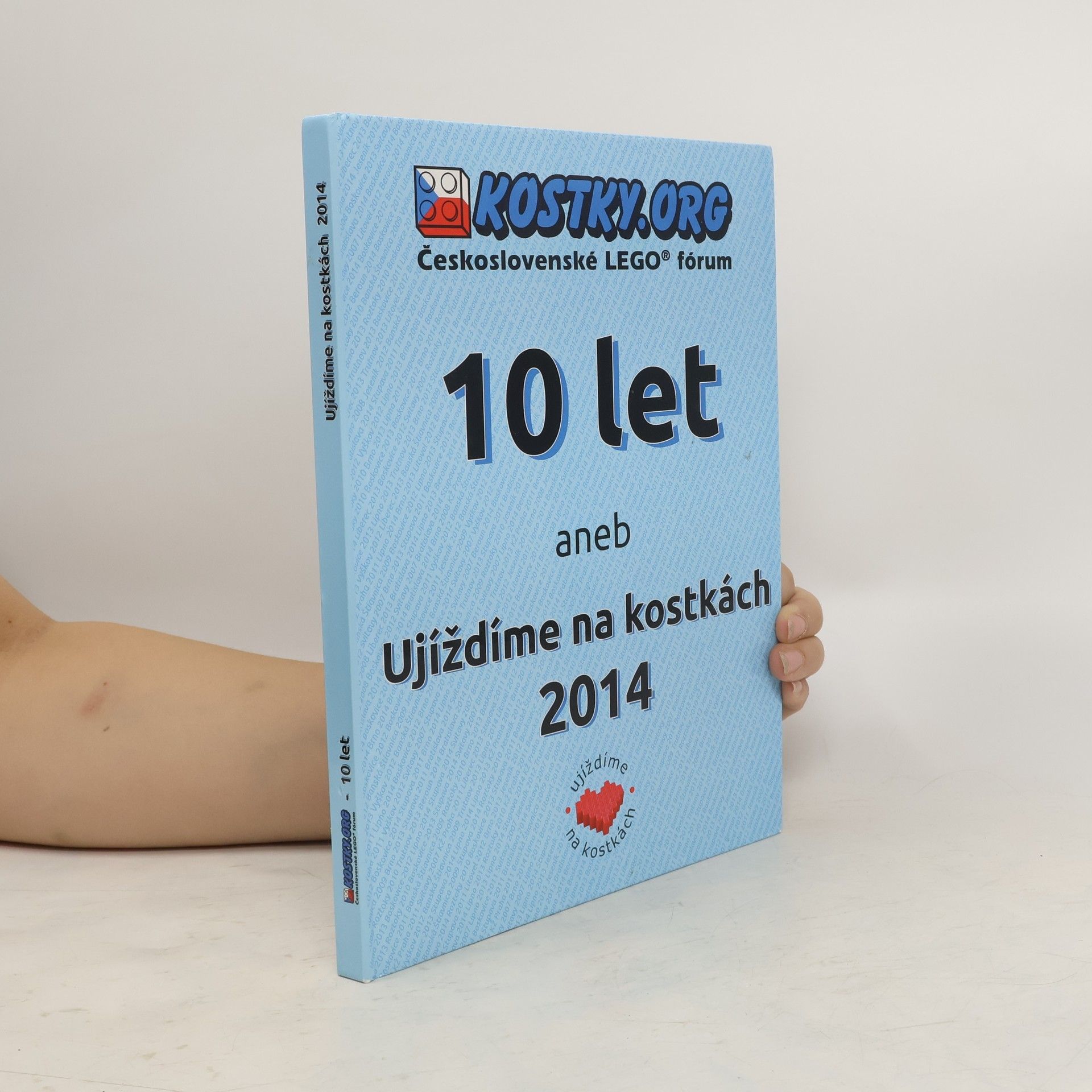 Kolektiv autorů 10 let aneb Ujíždíme na kostkách