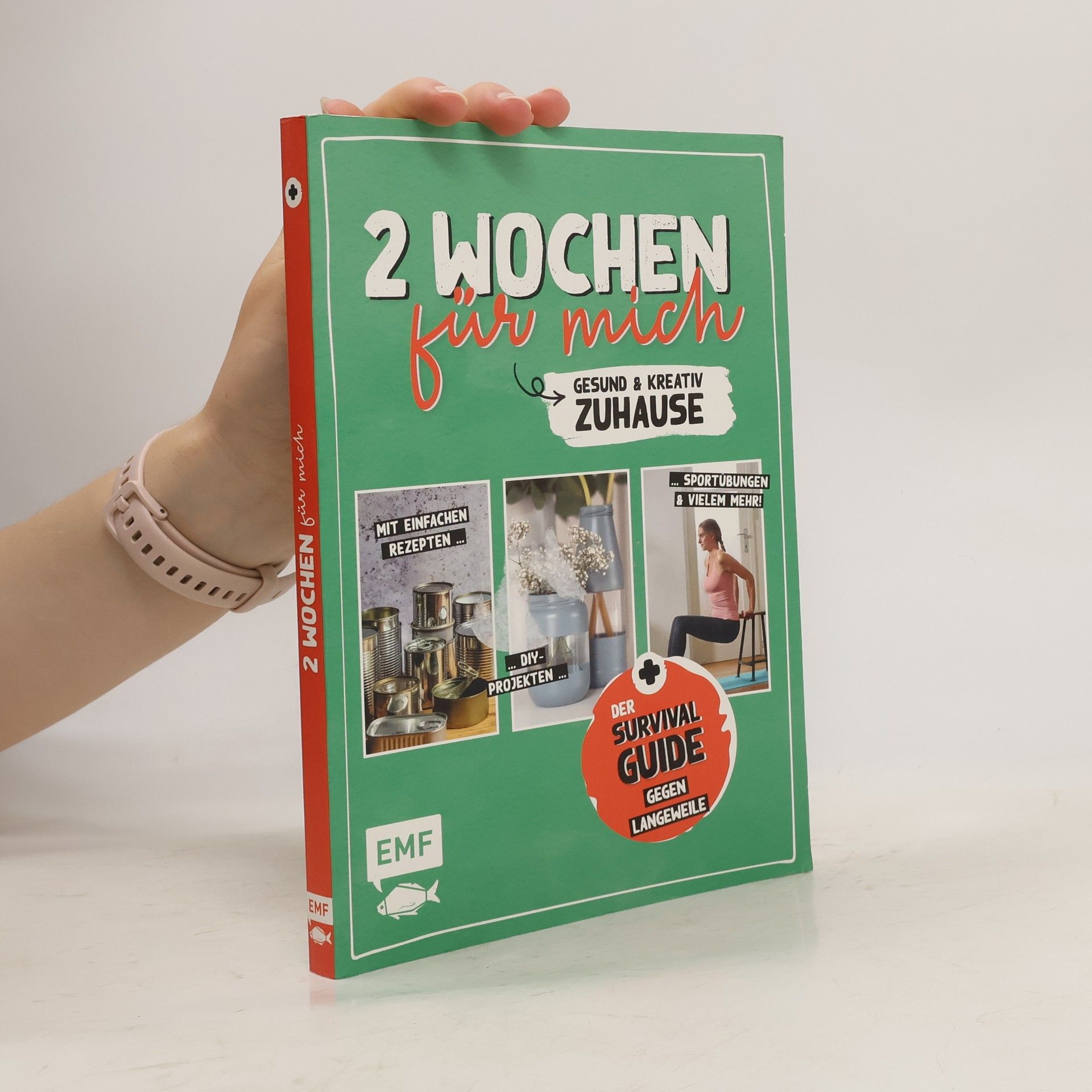 Verschiedene 2 Wochen für mich – Gesund und kreativ zuhause. Der Survival-Guide gegen Langweile bei Quarantäne