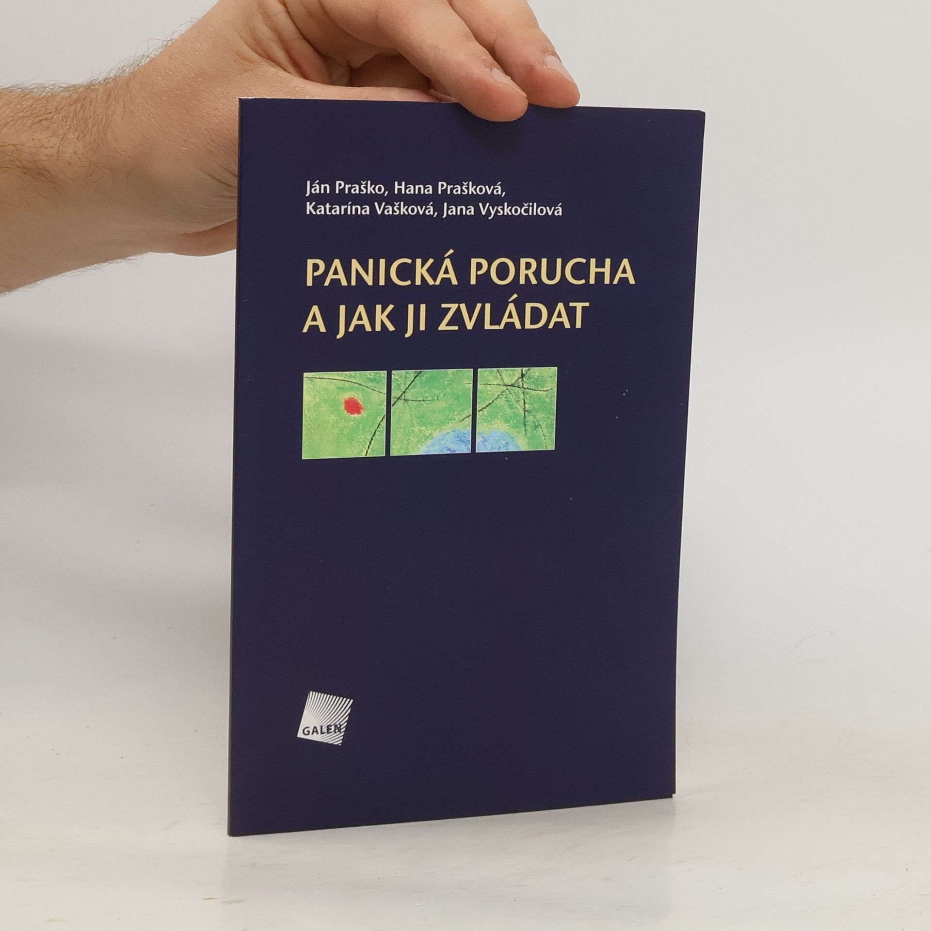 Ján Praško Panická porucha a jak ji zvládat