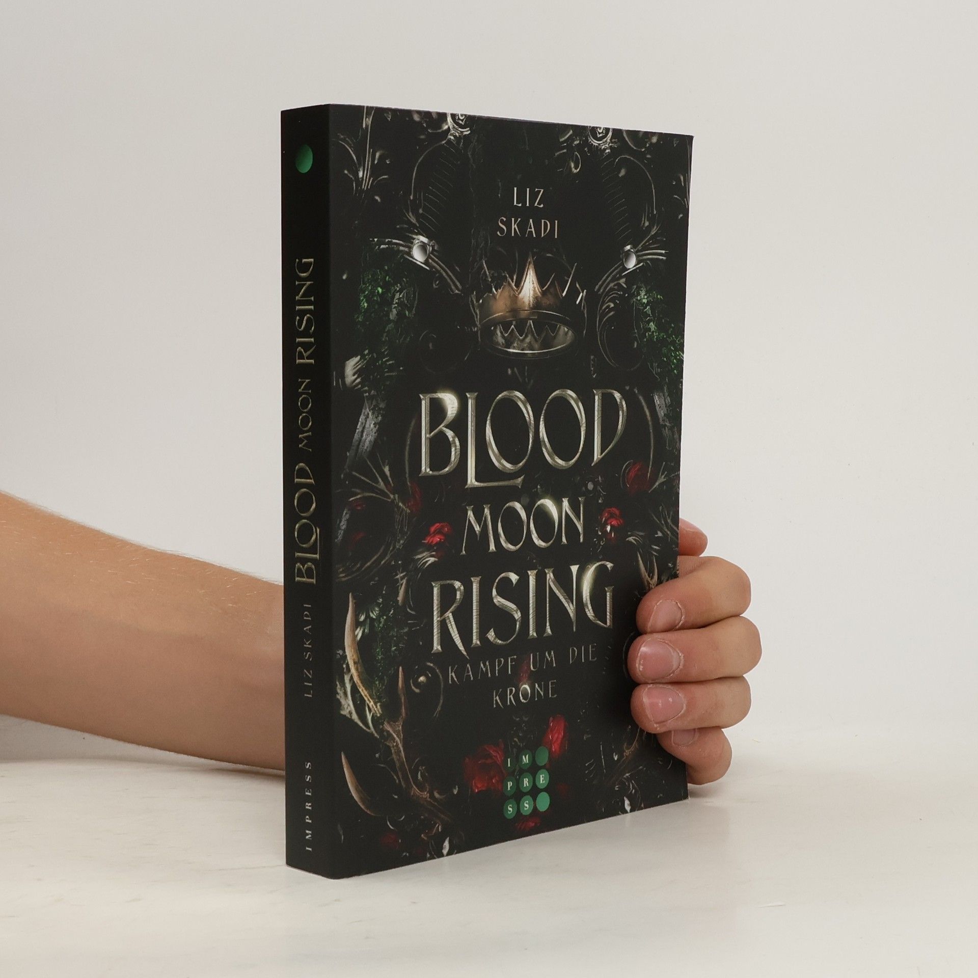 Liz Skadi Blood Moon Rising. Kampf um die Krone (Blood Moon Rising 1)