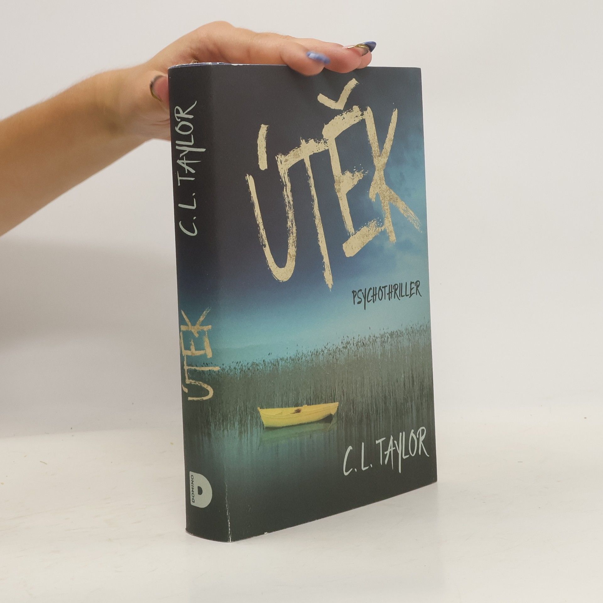 C.L. Taylor Útěk : psychothriller