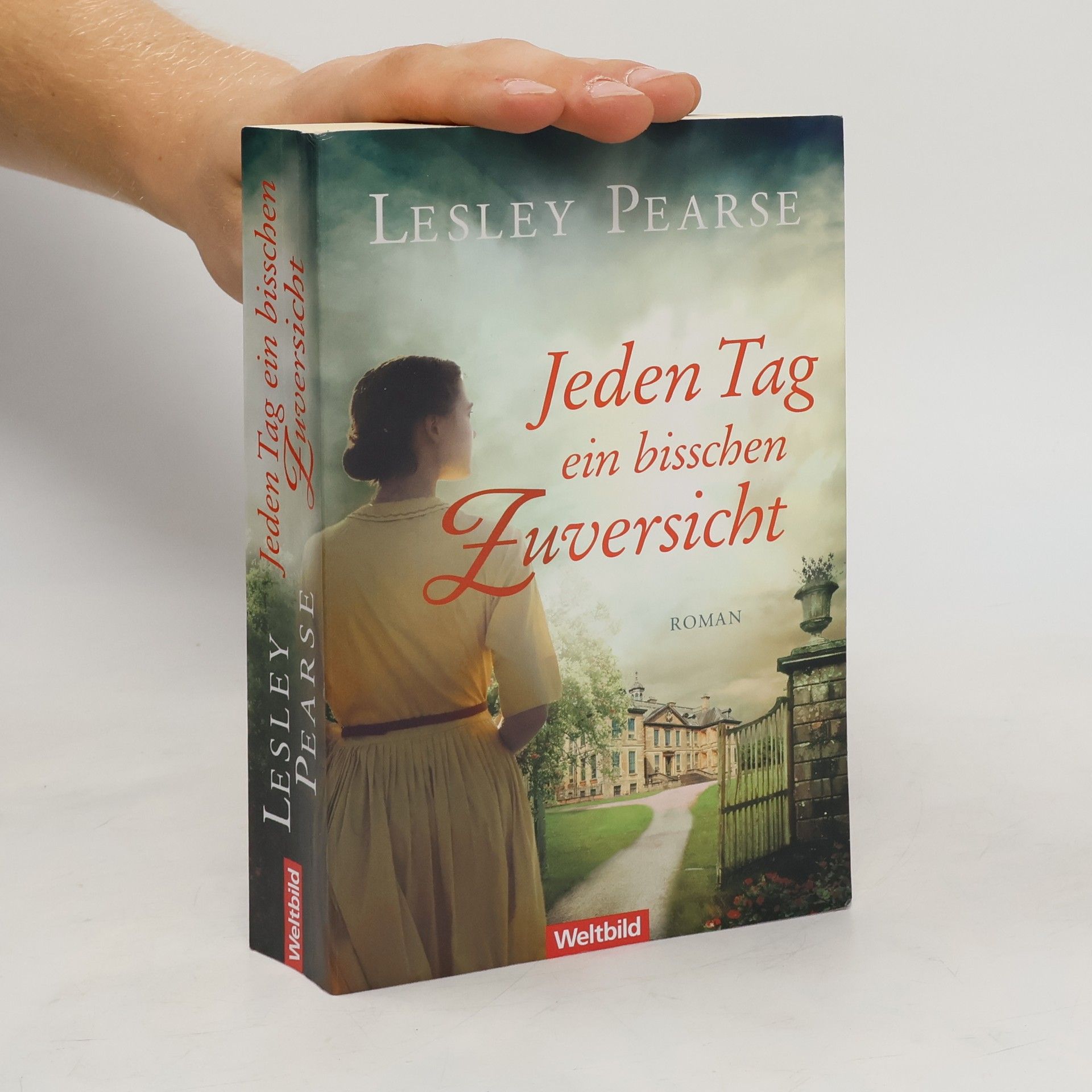 Lesley Pearse Jeden Tag ein bisschen Zuversicht