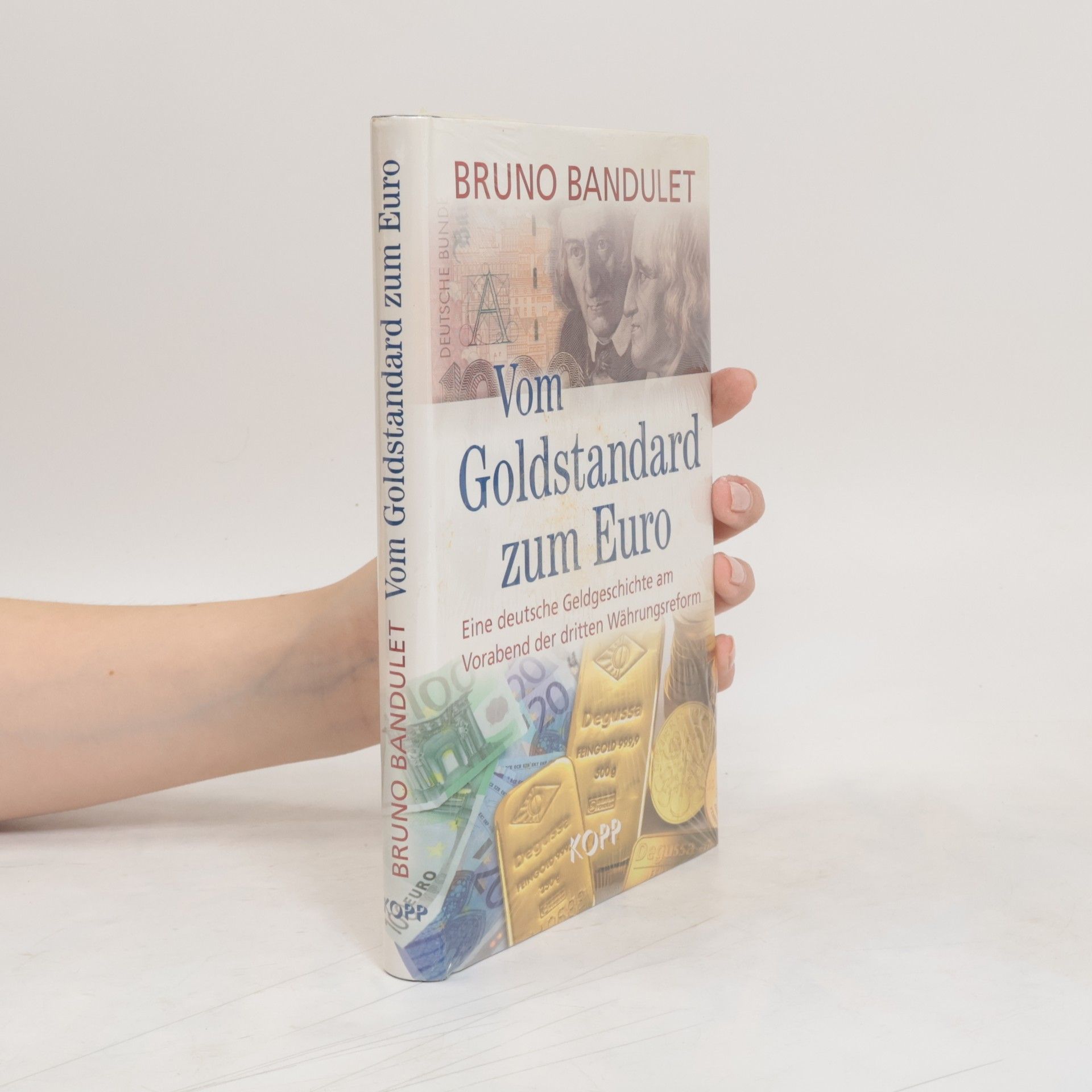 Bruno Bandulet Vom Goldstandard zum Euro