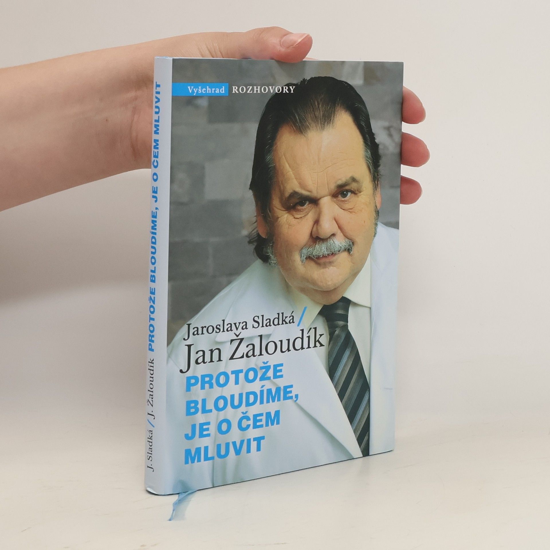 Protože bloudíme, je o čem mluvit