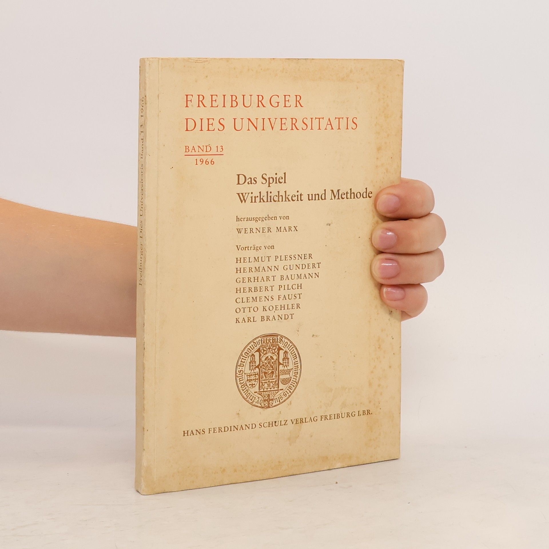 Werner Marx Das Spiel: Wirklichkeit und Methode