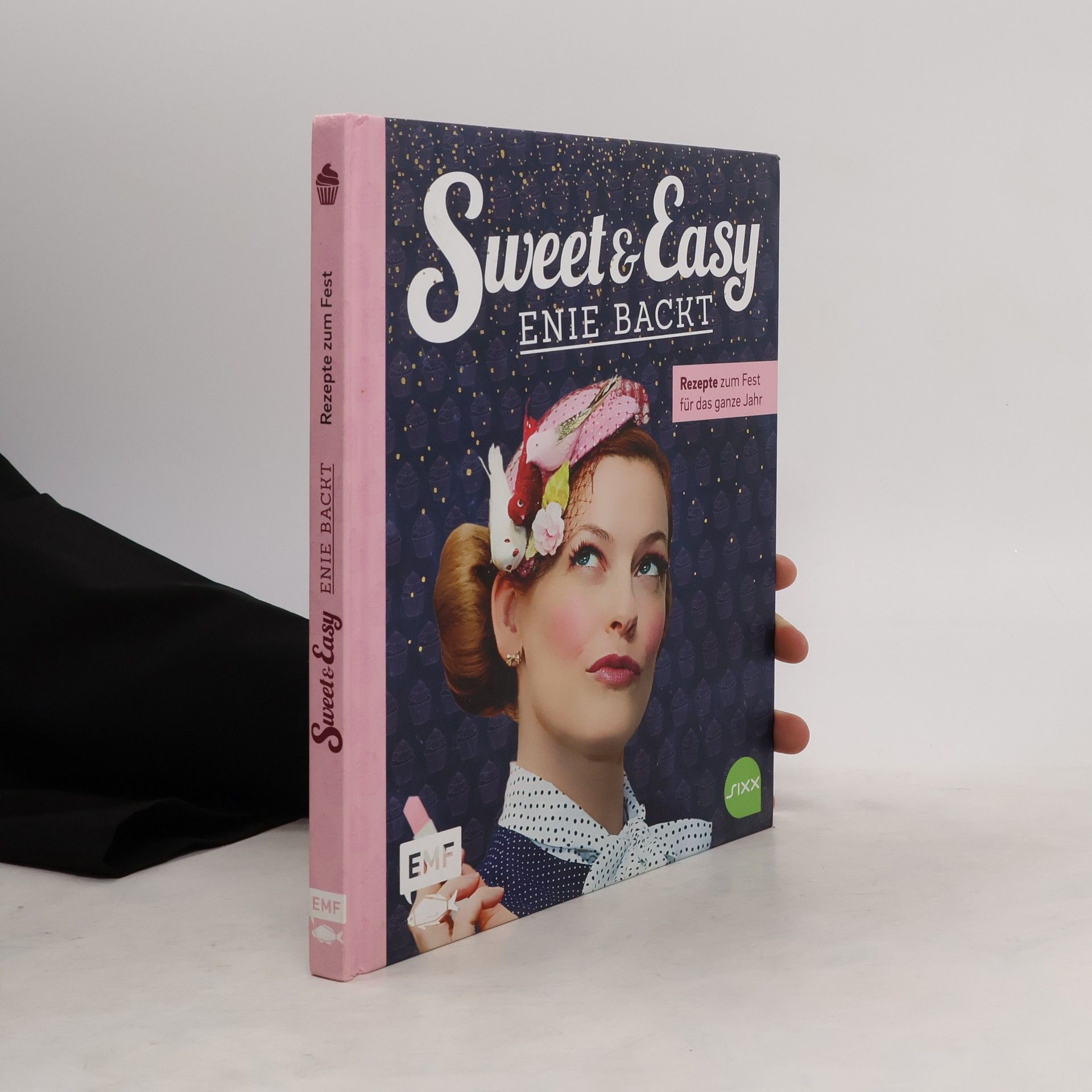 Enie van de Meiklokjes Sweet & easy - Enie backt: Rezepte zum Fest für das ganze Jahr