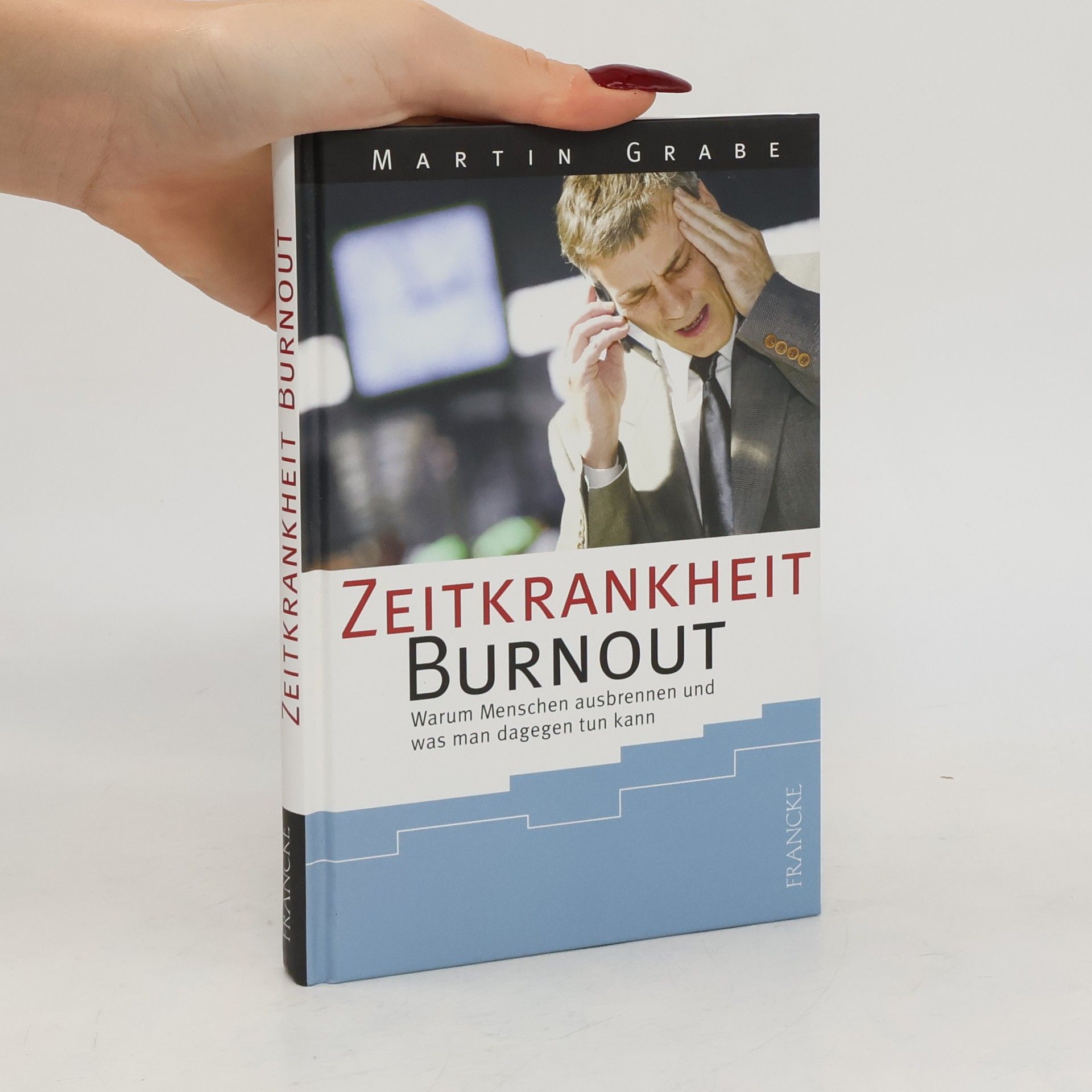 Martin Grabe Zeitkrankheit Burnout