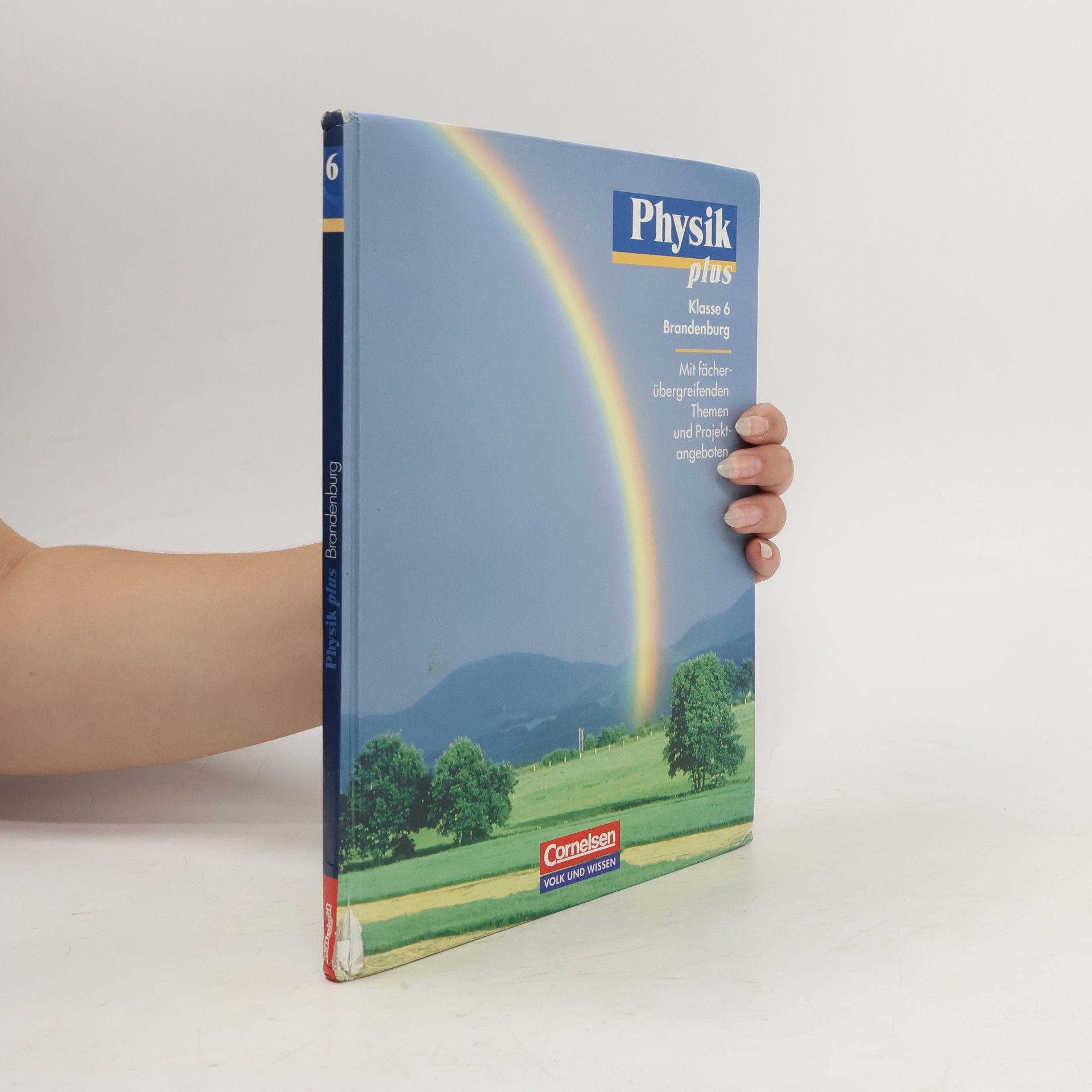 Helmut F. Mikelskis Physik plus - Brandenburg: 6. Schuljahr