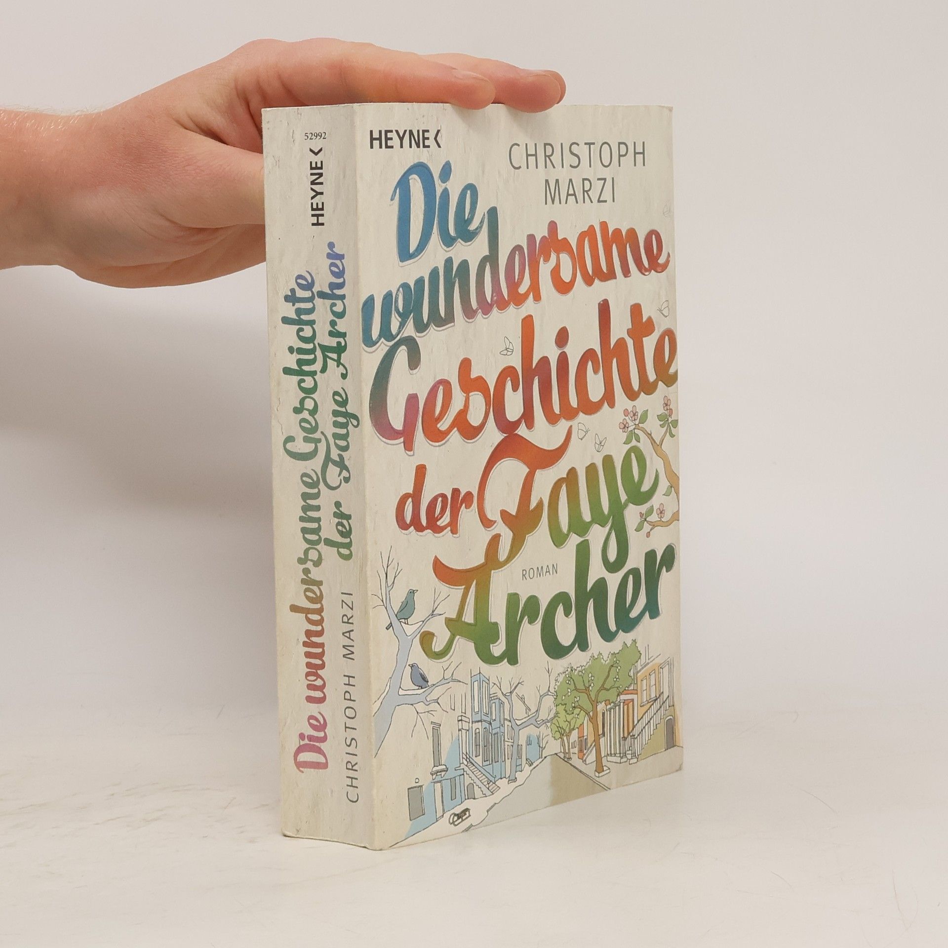 Christoph Marzi Die wundersame Geschichte der Faye Archer
